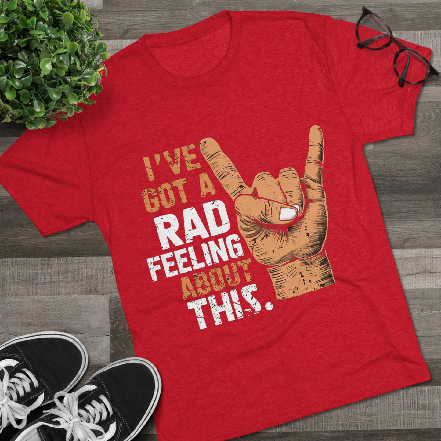 I've Got A Rad Feeling About This | Unisex Tri-Blend Crew Tee | Star Wars | Funny | New | Gift | Han Solo | Skywalker | May the 4th | Fourth