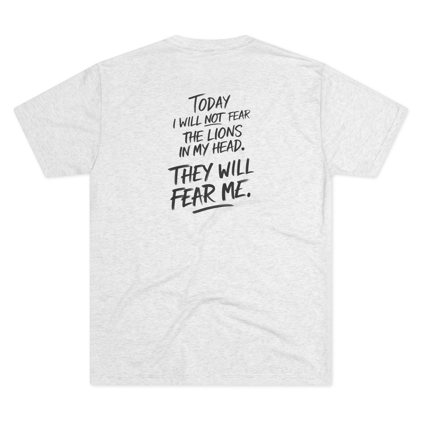 Fearless Pursuit - Lions Fear Me | Unisex Tri-Blend Crew Tee | No Fear | New | 2024 | Summer | Gift | Birthday Gift | Courage | Bold