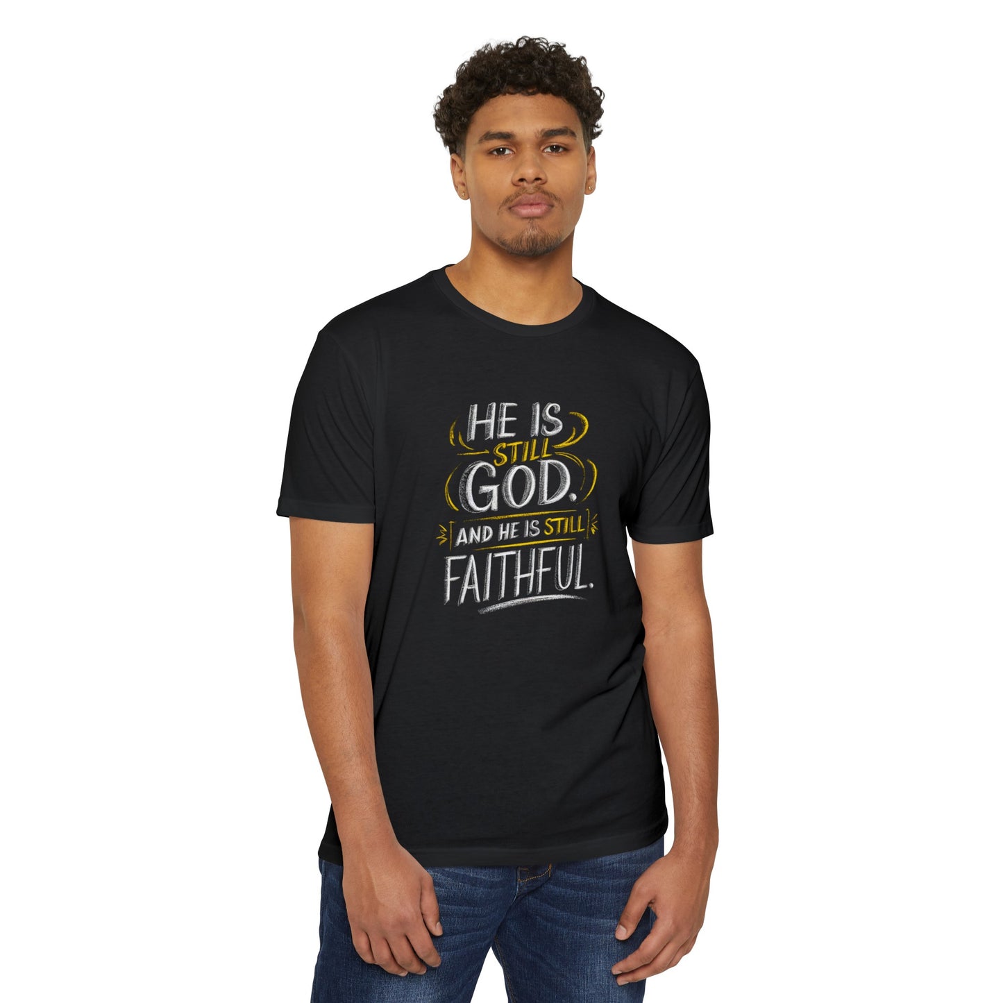 He Is Still God | CVC Jersey Tee | Mom | Daughter | New | 2024 | Birthday Gift | Christian | Worship | Faith | Worship | Church | Believe
