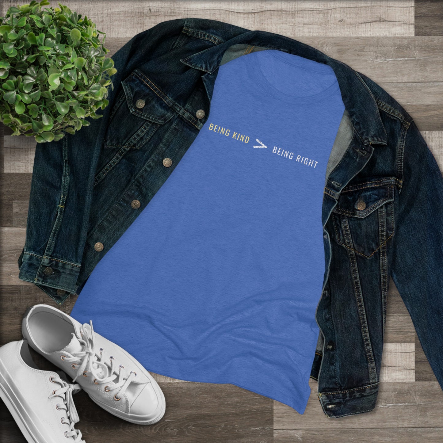 Being Kind > Being Right | Women's Tri-Blend Crew Tee | Kindness | Be Kind | New Design | 2024 | Gift | Birthday Gift | Kind Gift | Summer