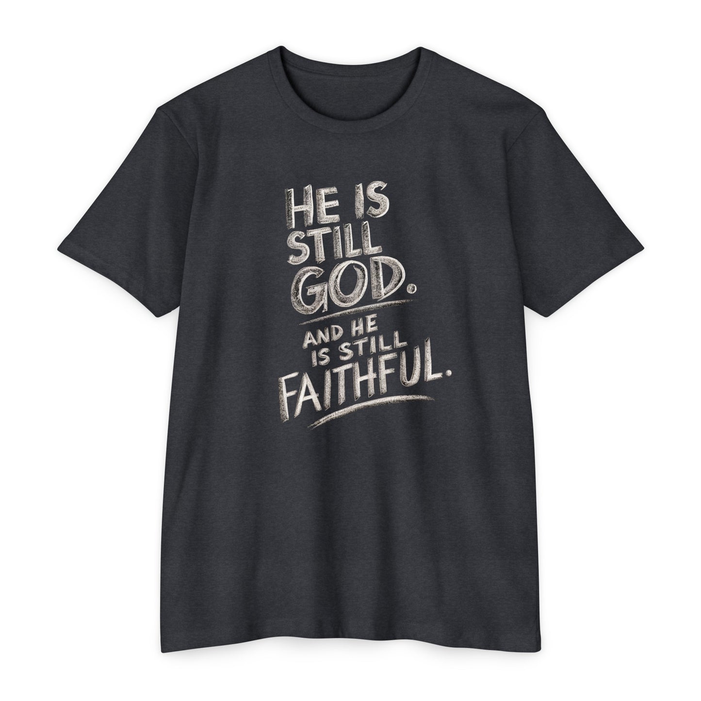 He Is Still God | CVC Jersey Tee | Mom | Daughter | New | 2024 | Birthday Gift | Christian | Worship | Faith | Worship | Church | Believe