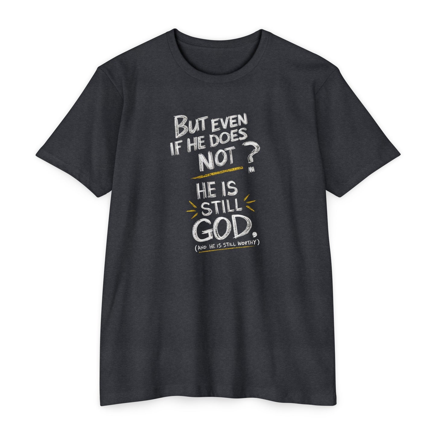 He Is Still God | CVC Jersey Tee | Mom | Daughter | New | 2024 | Birthday Gift | Christian | Worthy | Worship | Faith | Worship | Believe