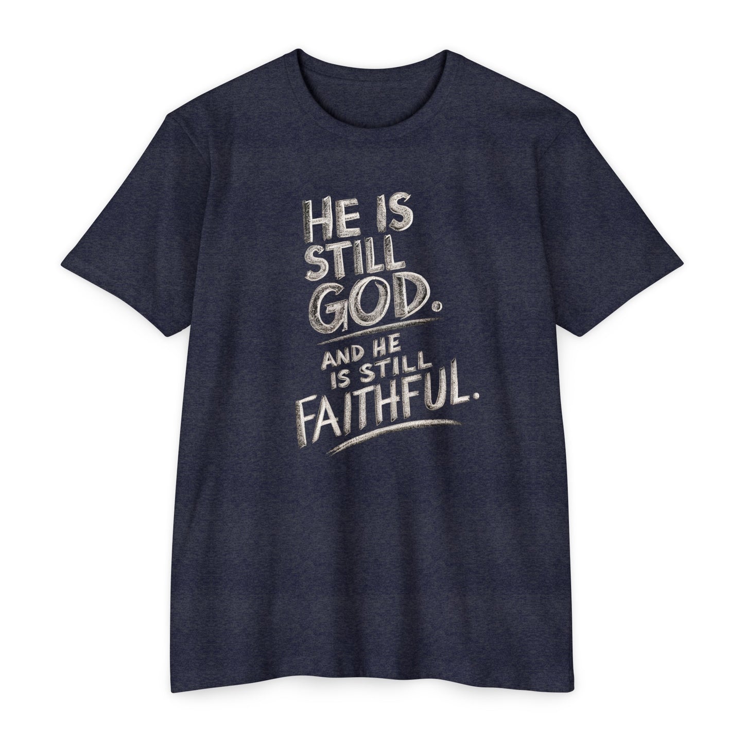 He Is Still God | CVC Jersey Tee | Mom | Daughter | New | 2024 | Birthday Gift | Christian | Worship | Faith | Worship | Church | Believe