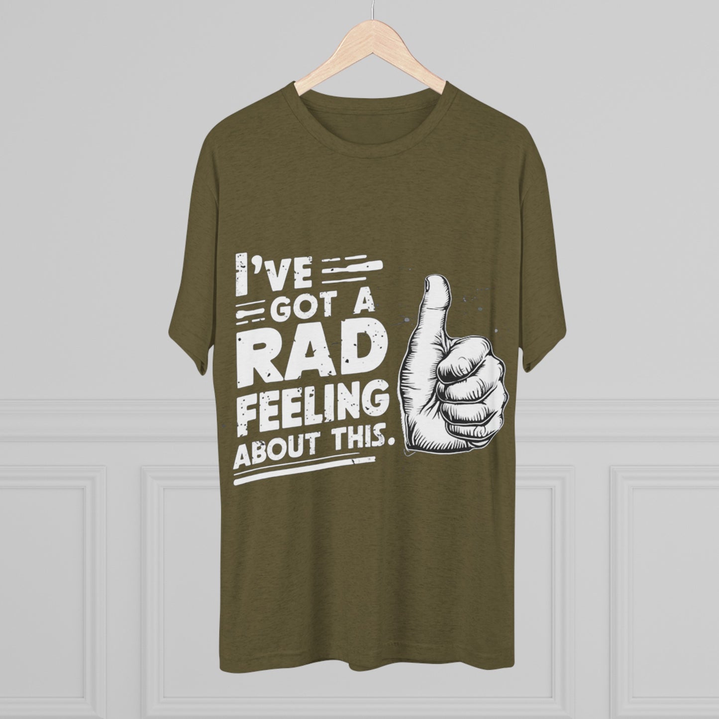 I've Got A Rad Feeling About This | Unisex Tri-Blend Crew Tee | Star Wars | Funny | New | Gift | Han Solo | Skywalker | May the 4th | Fourth
