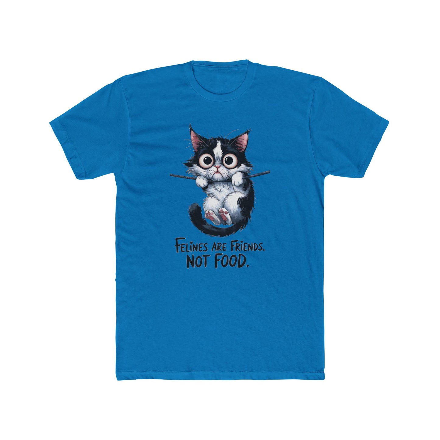 Felines Are Friends. Not Food. Cotton Crew Tee | Cat | Cats | Springfield | Ohio | 2024 | Pet | Furry | New Design