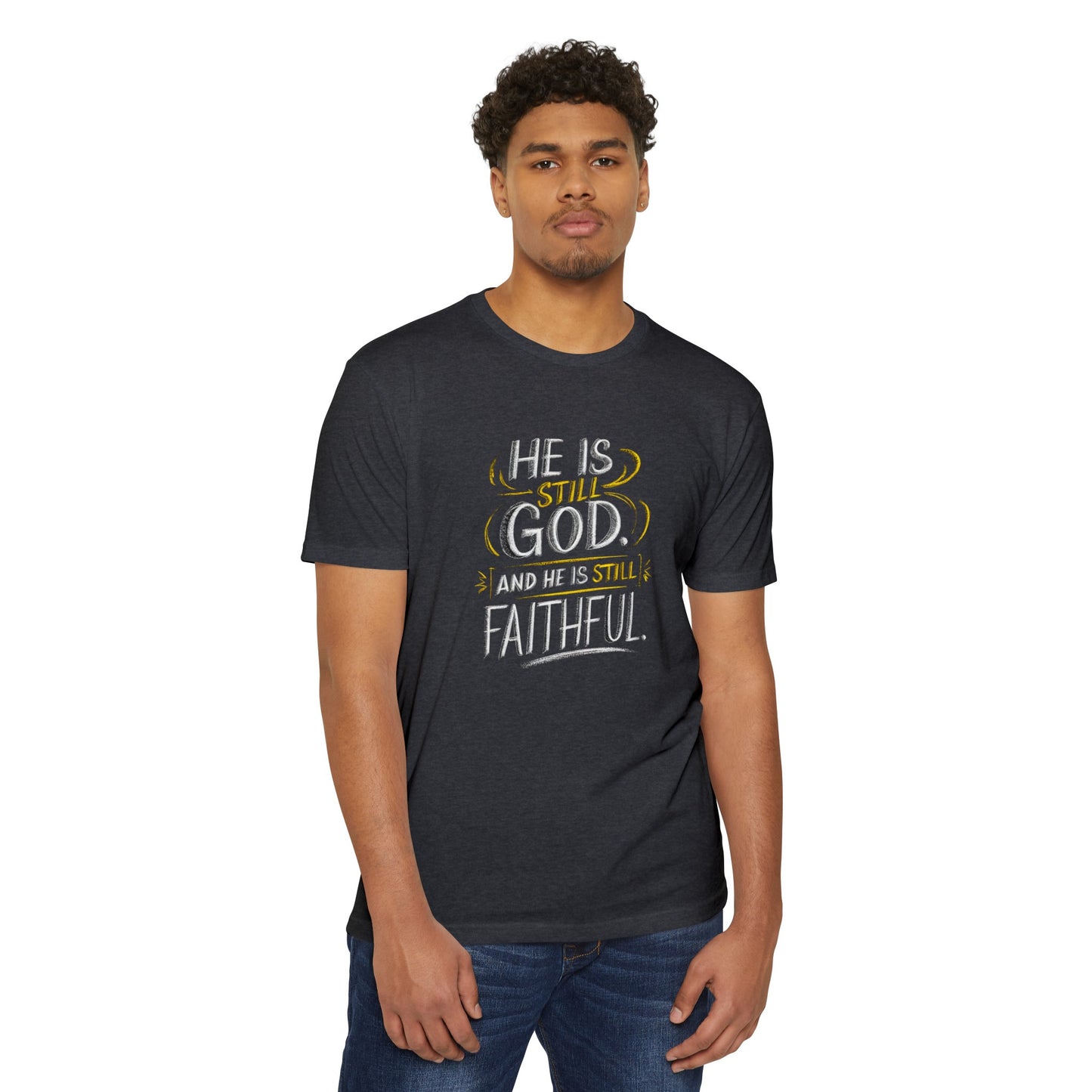 He Is Still God | CVC Jersey Tee | Mom | Daughter | New | 2024 | Birthday Gift | Christian | Worship | Faith | Worship | Church | Believe