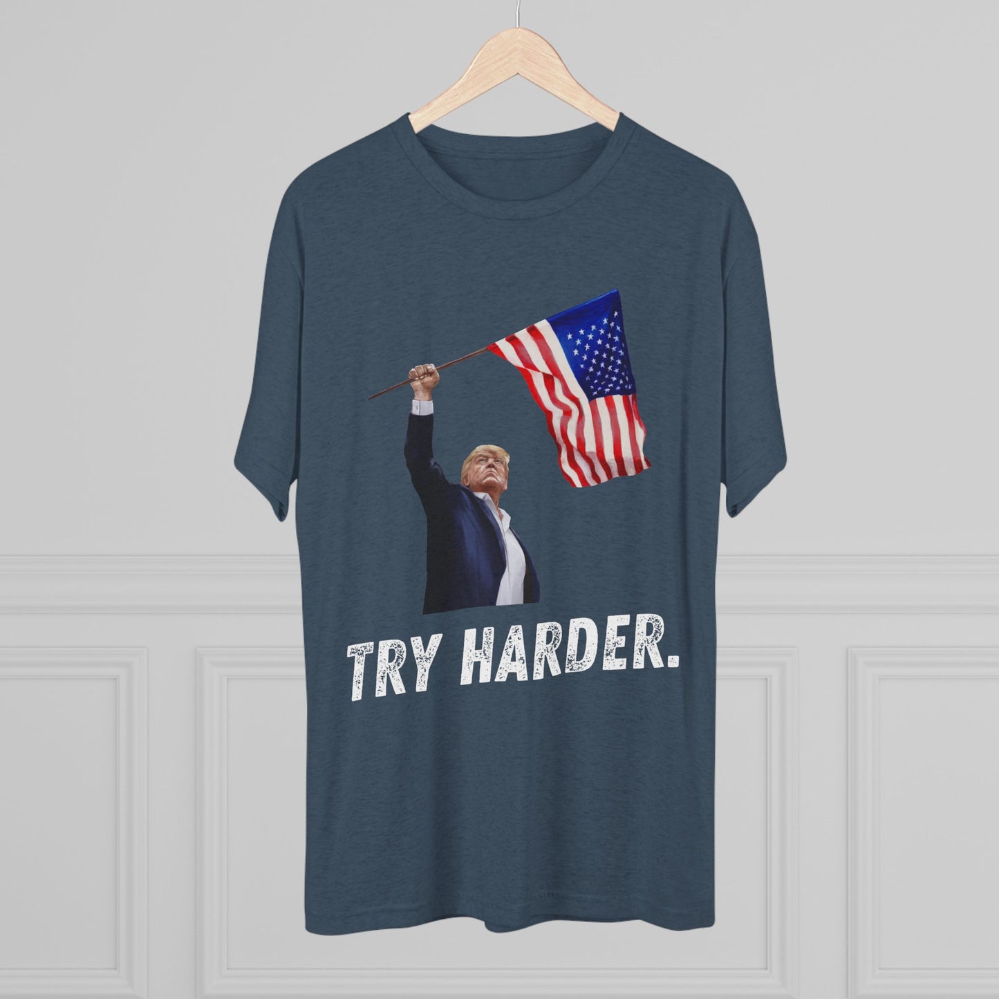 TRY HARDER. Donald Trump Flag Shirt, Trump Shot Shirt, Trump Assassination, Trump 2024 T-Shirt, President Trump