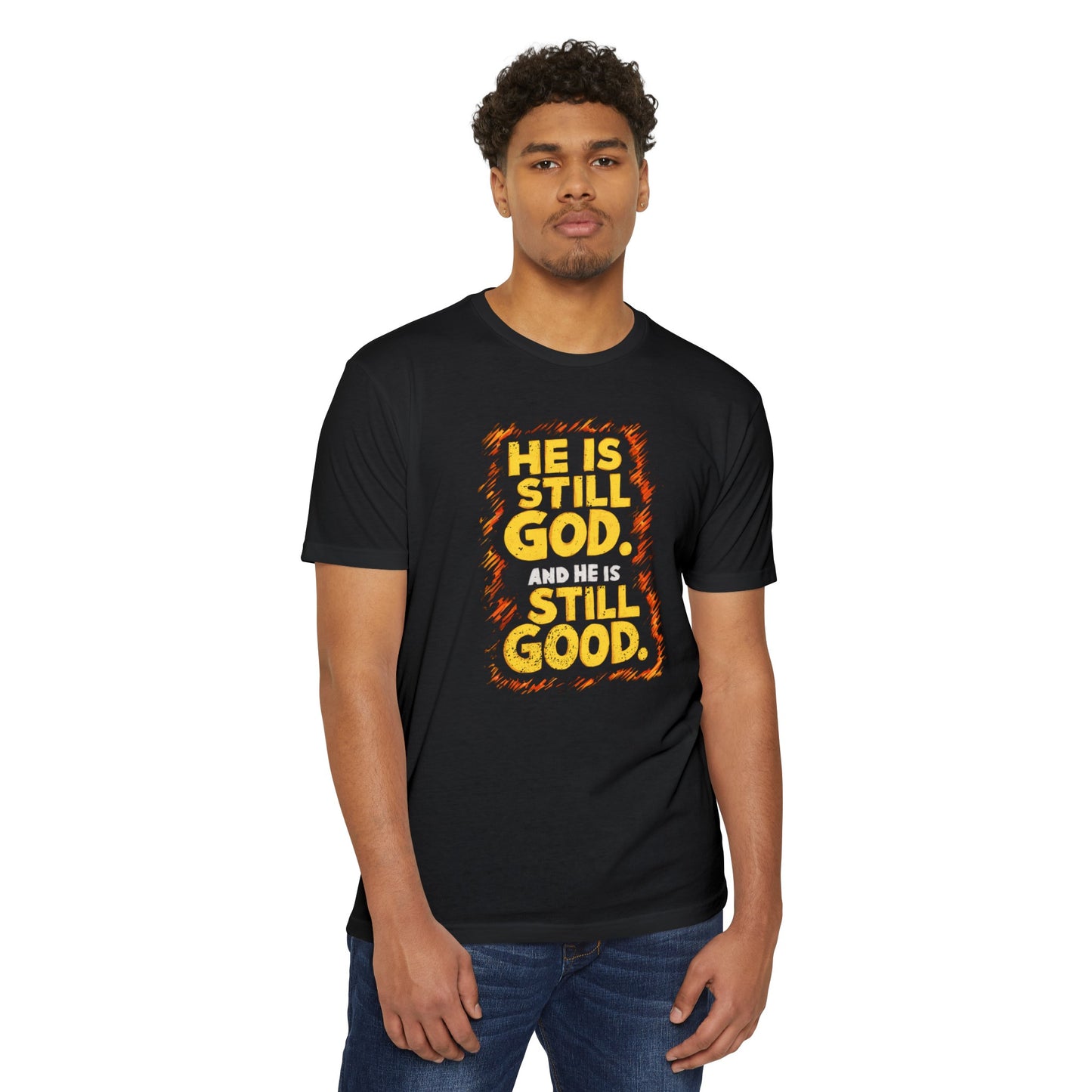 He Is Still God | CVC Jersey Tee | Mom | Daughter | New | 2024 | Birthday Gift | Christian | Worship | Faith | Worship | Church | Believe