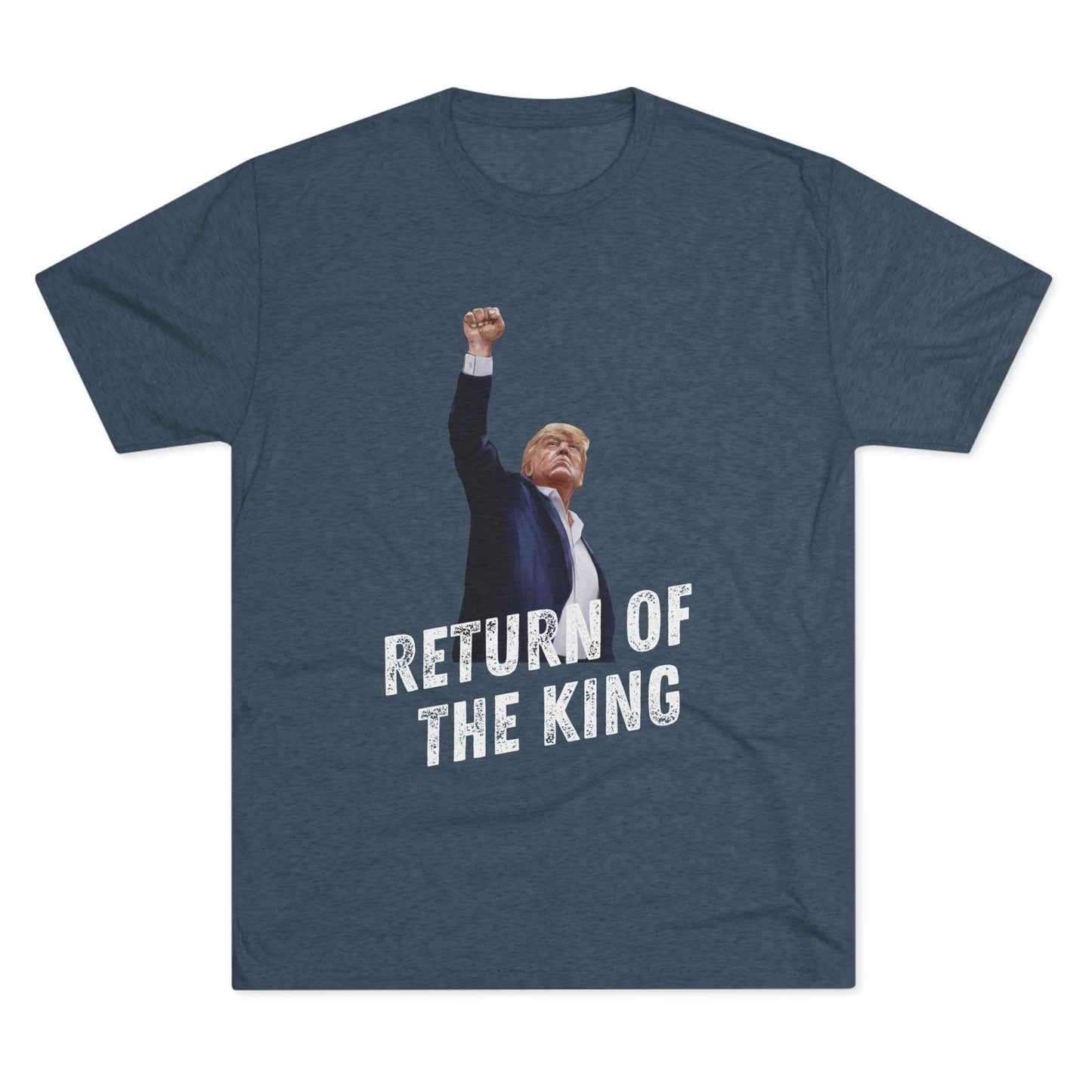 King Donald Trump Shirt, Trump Shot Shirt, Trump Assassination Shirt, Trump 2024 T-Shirt, Unisex Tri-Blend Crew Tee, LOTR, Return of the King