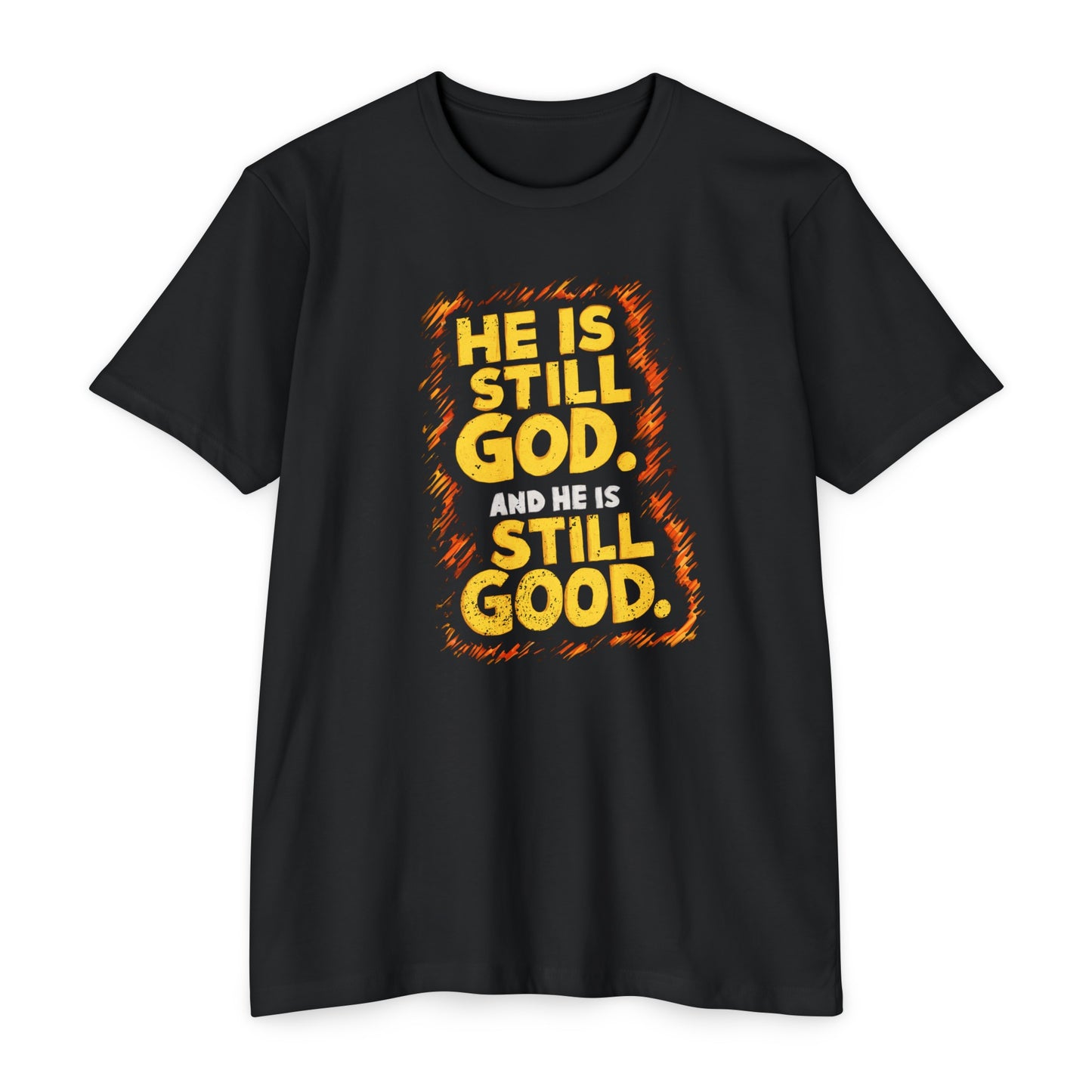 He Is Still God | CVC Jersey Tee | Mom | Daughter | New | 2024 | Birthday Gift | Christian | Worship | Faith | Worship | Church | Believe
