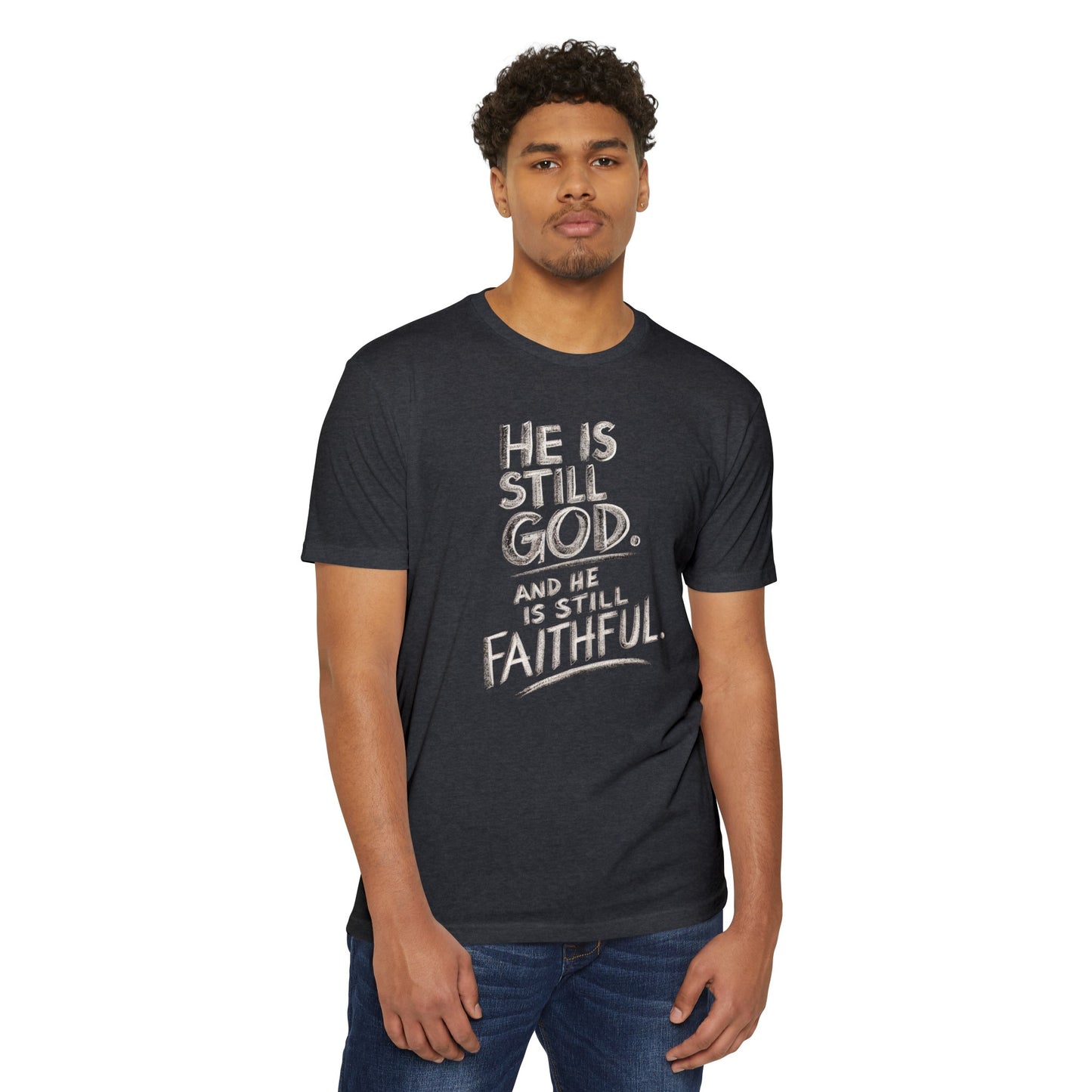 He Is Still God | CVC Jersey Tee | Mom | Daughter | New | 2024 | Birthday Gift | Christian | Worship | Faith | Worship | Church | Believe