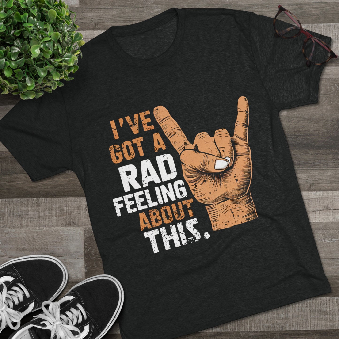 I've Got A Rad Feeling About This | Unisex Tri-Blend Crew Tee | Star Wars | Funny | New | Gift | Han Solo | Skywalker | May the 4th | Fourth
