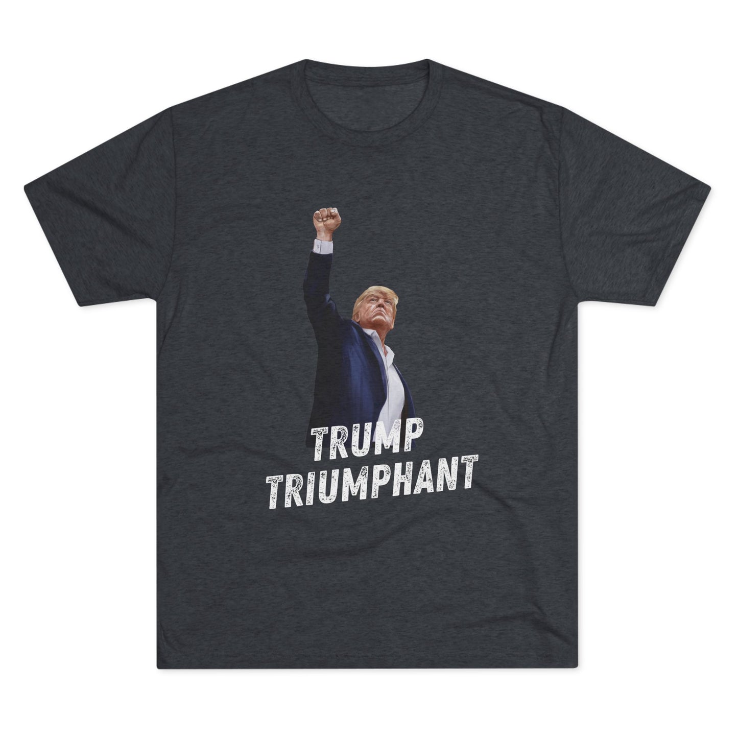 Triumphant Donald Trump Shirt, Trump Shot Shirt, Trump Assassination Shirt, Trump 2024 T-Shirt, Unisex Tri-Blend Crew Tee, President Trump