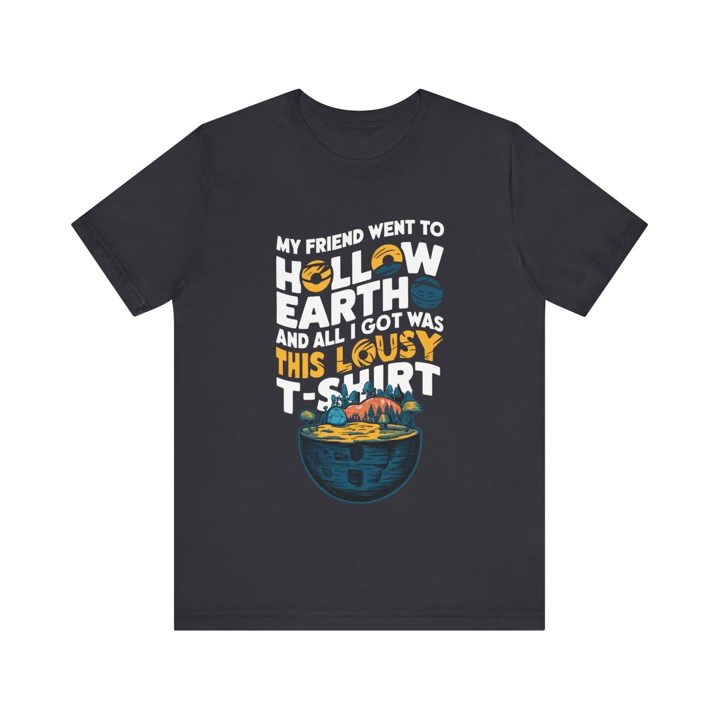 Hilarious Hollow Earth Shirt | Unisex Jersey Short Sleeve Tee | Godzilla | New Design | 2024 | Kong | Gift | Birthday Gift | Funny | Summer