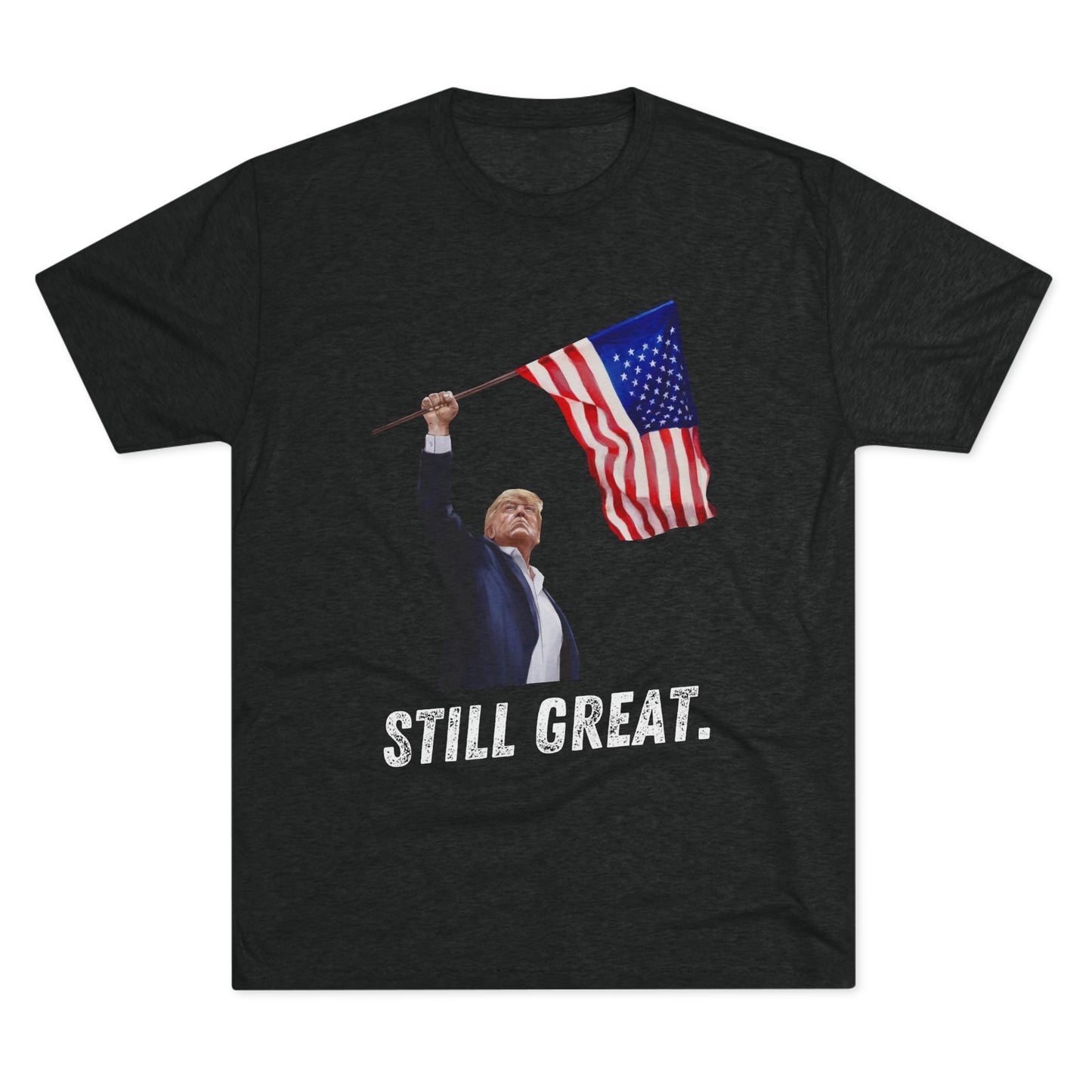 STILL GREAT. Donald Trump Flag Shirt, Trump Shot Shirt, Trump Assassination, Trump 2024, President Trump