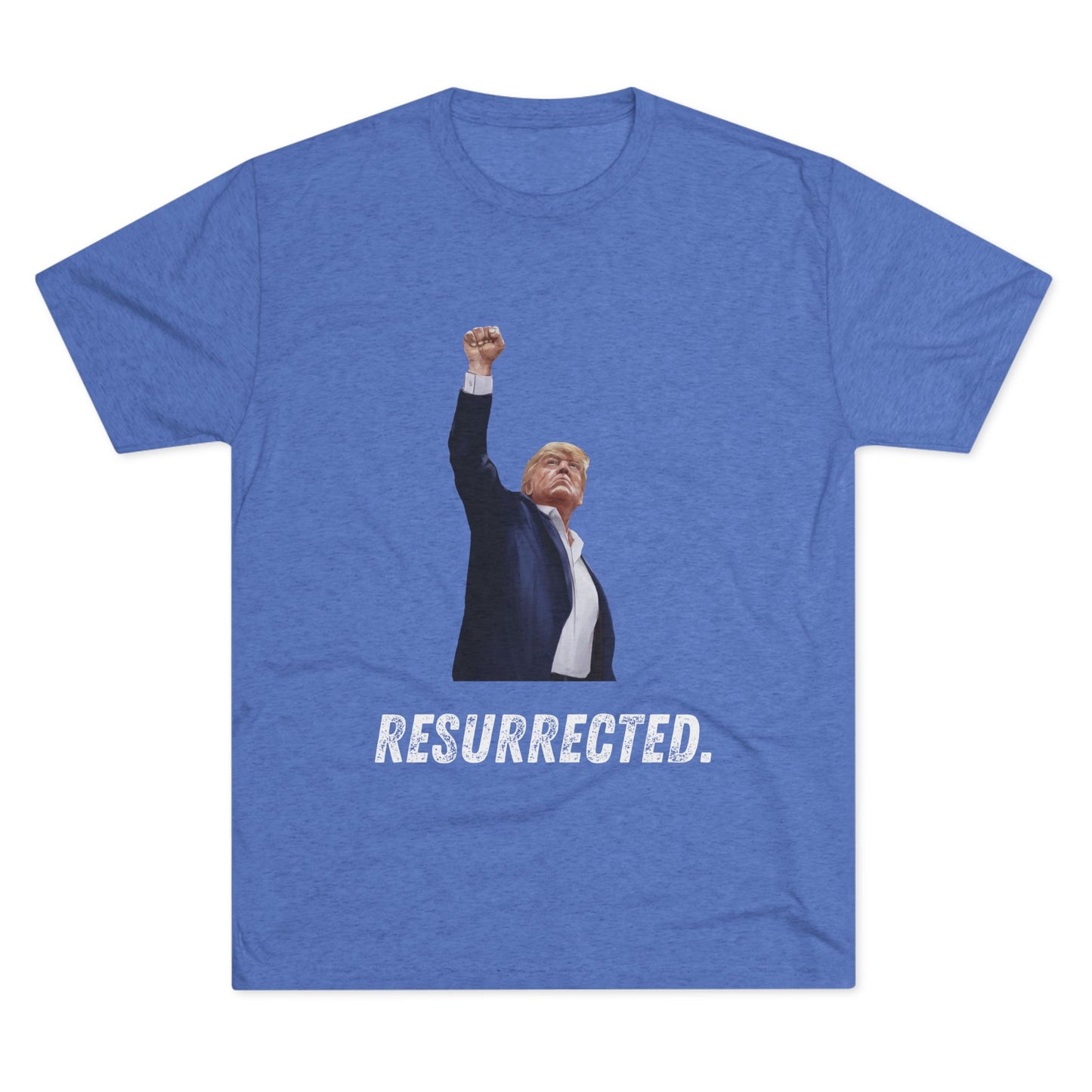 Resurrected Donald Trump Shirt, Trump Shot Shirt, Trump Assassination Shirt, Trump 2024 T-Shirt, Unisex Tri-Blend Crew Tee, President Trump