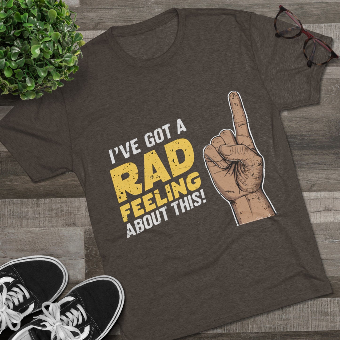 I've Got A Rad Feeling About This | Unisex Tri-Blend Crew Tee | Star Wars | Funny | New | Gift | Han Solo | Skywalker | May the 4th | Fourth
