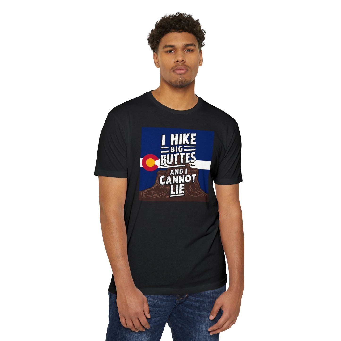 I Hike Big Buttes And I Cannot Lie | CVC Jersey Tee | Funny | New | 2024 | Funny | Birthday Gift | Hiker Gift | Hilarious Tee | Colorado