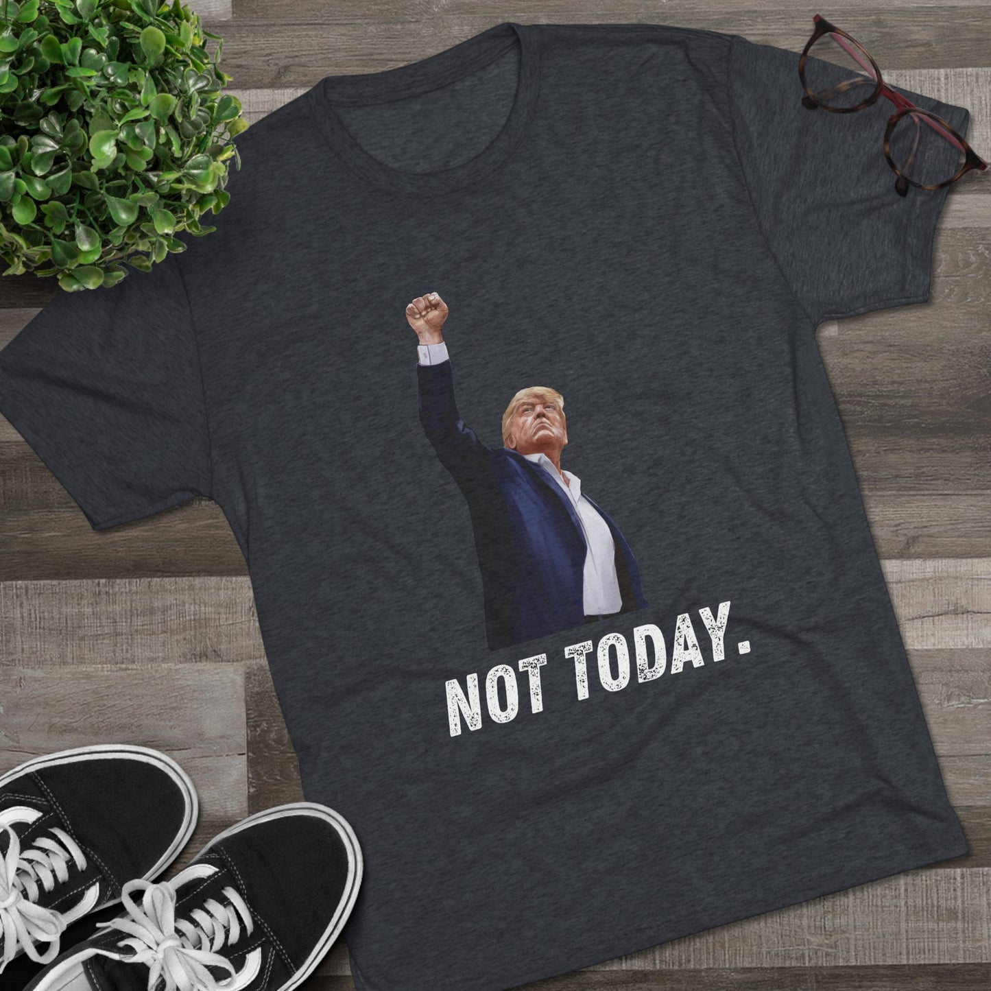 Not Today Donald Trump Shirt, Trump Shot Shirt, Trump Assassination Shirt, Trump 2024 T-Shirt, Unisex Tri-Blend Crew Tee, President Trump
