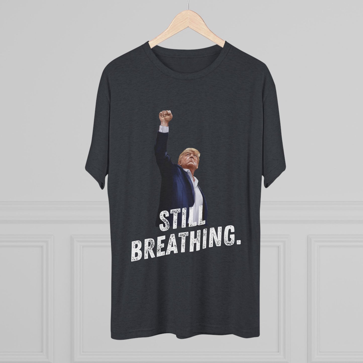 Still Breathing Donald Trump Shirt, Trump Shot Shirt, Trump Assassination Shirt, Trump 2024 T-Shirt, Unisex Tri-Blend Crew Tee,