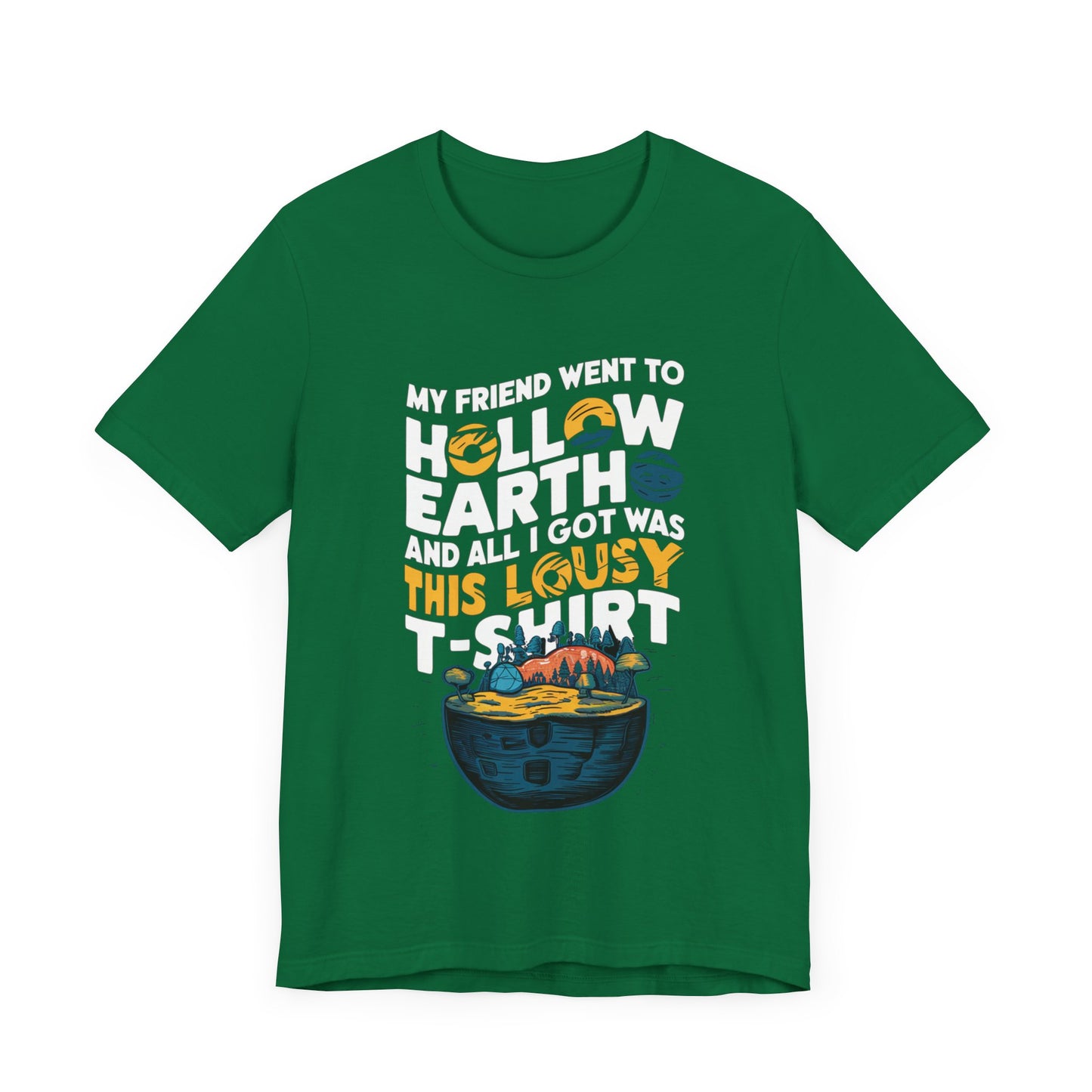 Hilarious Hollow Earth Shirt | Unisex Jersey Short Sleeve Tee | Godzilla | New Design | 2024 | Kong | Gift | Birthday Gift | Funny | Summer