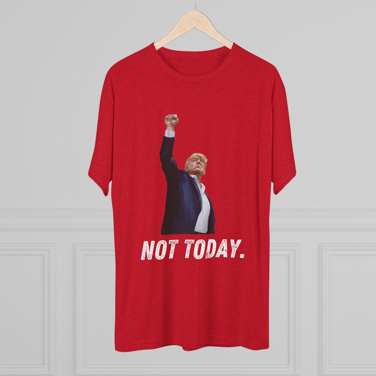 Not Today Donald Trump Shirt, Trump Shot Shirt, Trump Assassination Shirt, Trump 2024 T-Shirt, Unisex Tri-Blend Crew Tee, President Trump