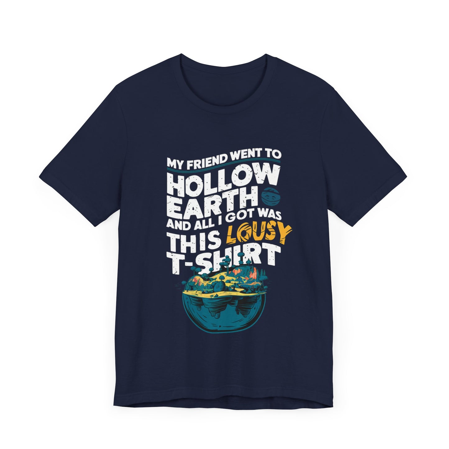 Hilarious Hollow Earth Shirt | Unisex Jersey Short Sleeve Tee | Godzilla | New Design | 2024 | Kong | Gift | Birthday Gift | Funny | Summer