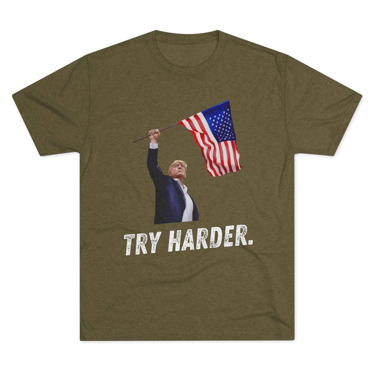 TRY HARDER. Donald Trump Flag Shirt, Trump Shot Shirt, Trump Assassination, Trump 2024 T-Shirt, President Trump