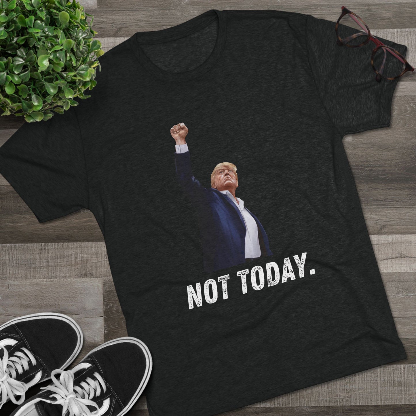 Not Today Donald Trump Shirt, Trump Shot Shirt, Trump Assassination Shirt, Trump 2024 T-Shirt, Unisex Tri-Blend Crew Tee, President Trump