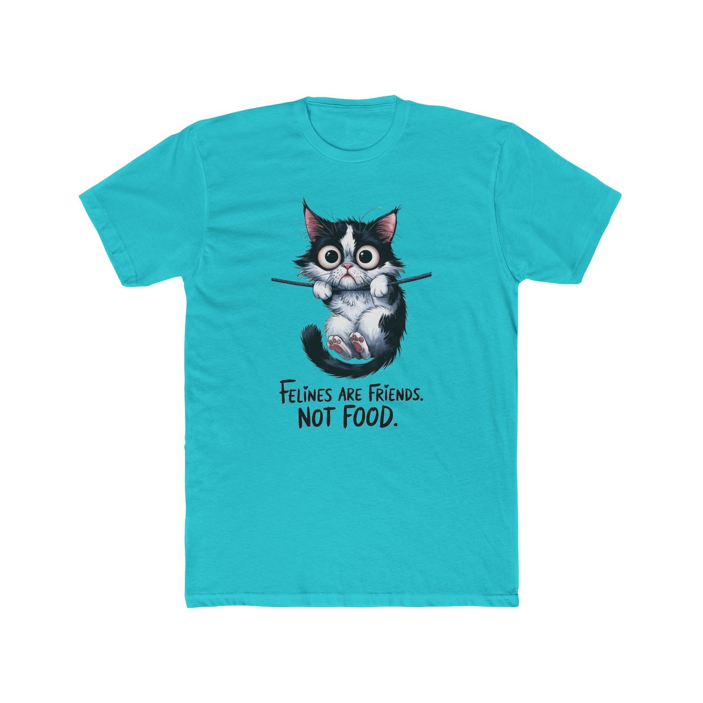 Felines Are Friends. Not Food. Cotton Crew Tee | Cat | Cats | Springfield | Ohio | 2024 | Pet | Furry | New Design