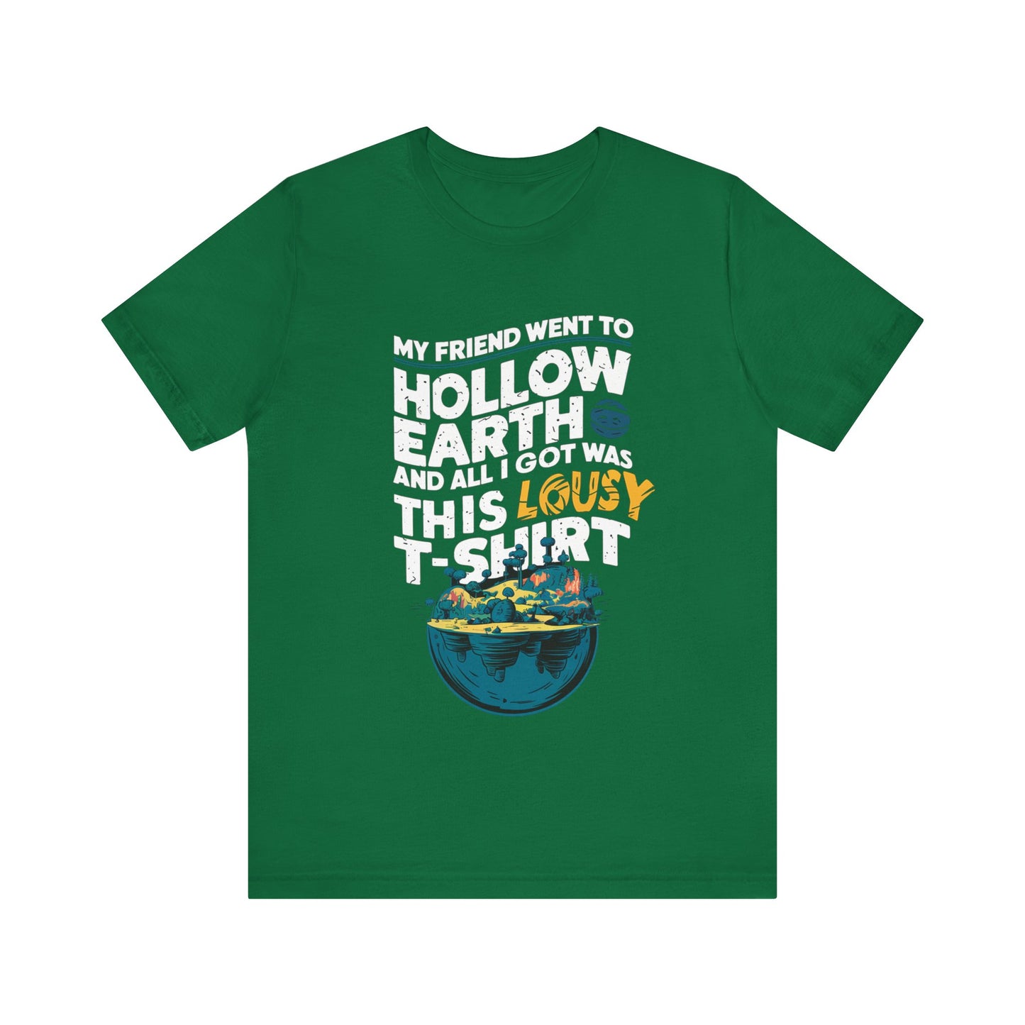 Hilarious Hollow Earth Shirt | Unisex Jersey Short Sleeve Tee | Godzilla | New Design | 2024 | Kong | Gift | Birthday Gift | Funny | Summer