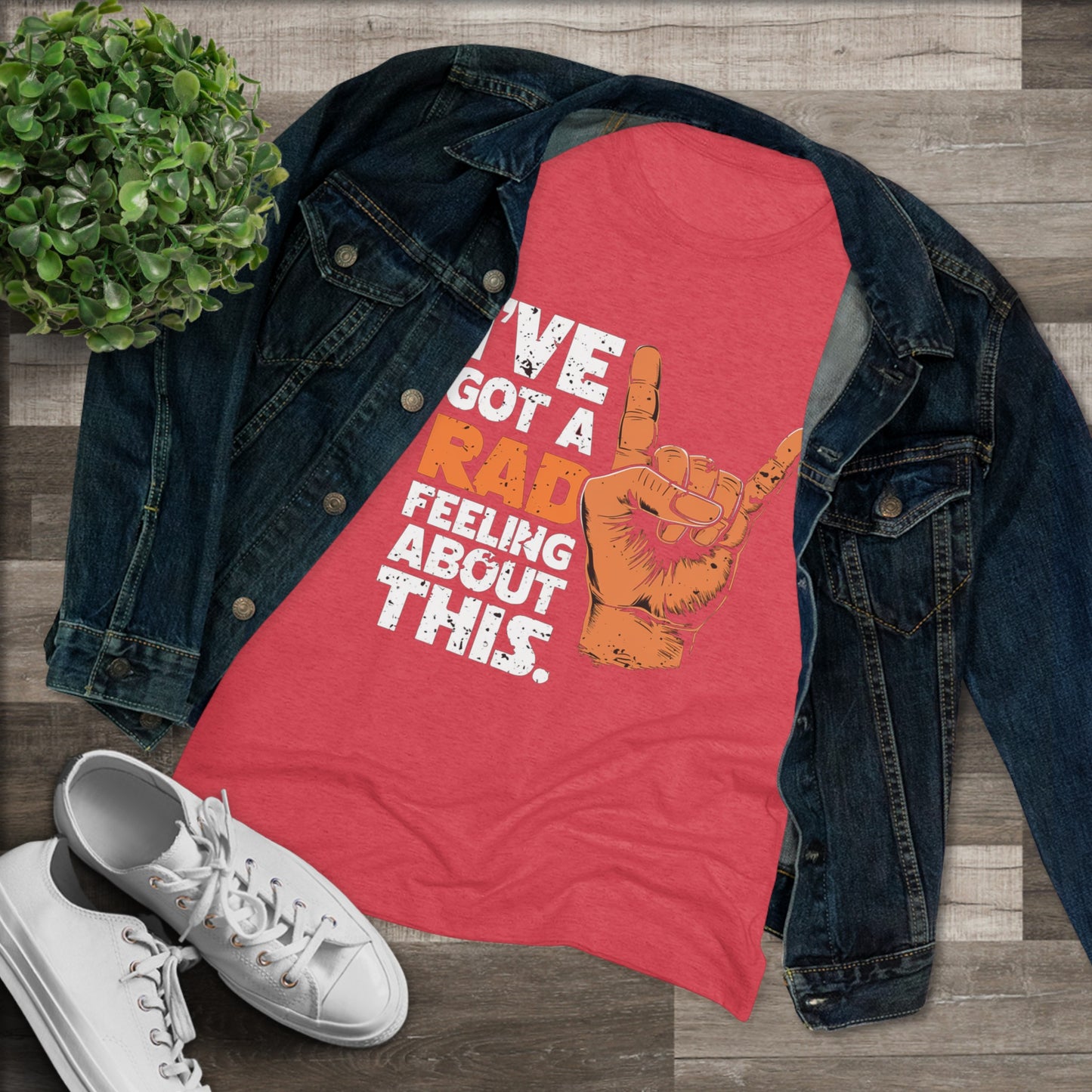 I've Got A Rad Feeling About This | Women's Triblend Tee | Star Wars | Funny | New | Gift | Han Solo | Skywalker | May the 4th | Fourth