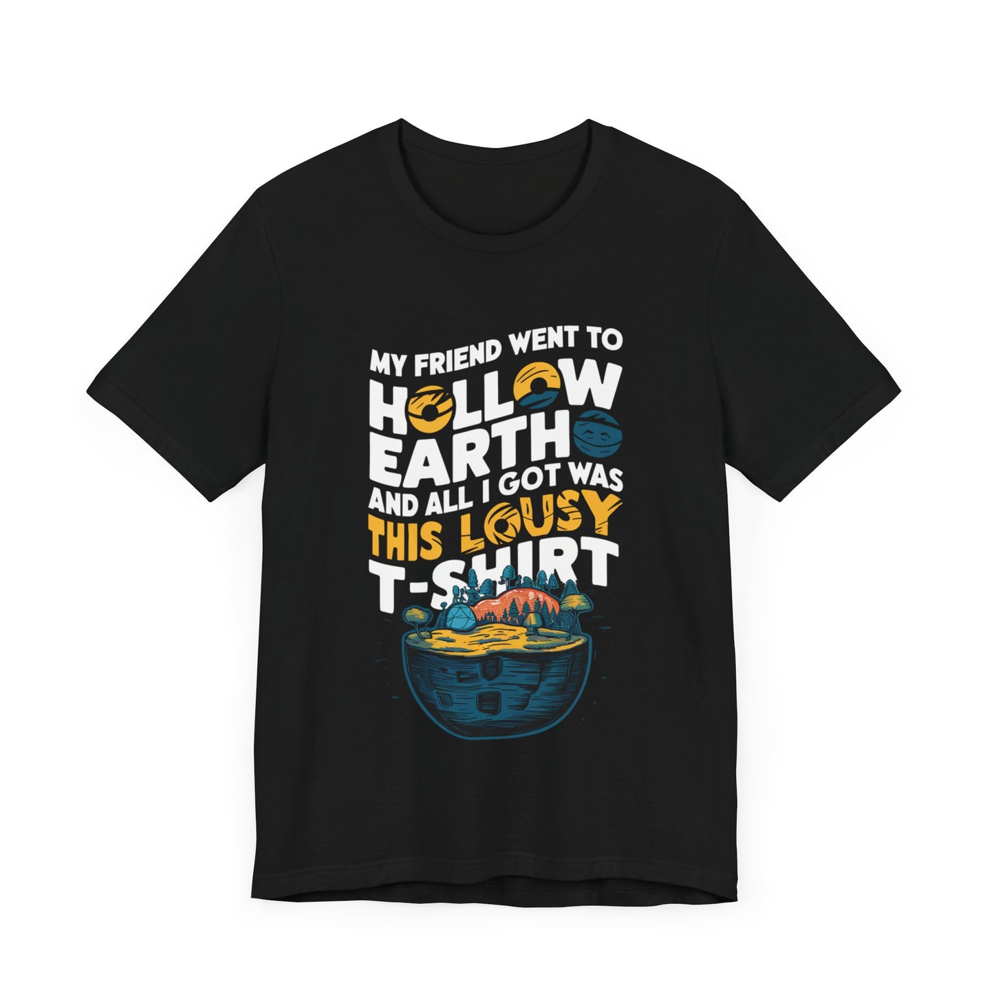 Hilarious Hollow Earth Shirt | Unisex Jersey Short Sleeve Tee | Godzilla | New Design | 2024 | Kong | Gift | Birthday Gift | Funny | Summer