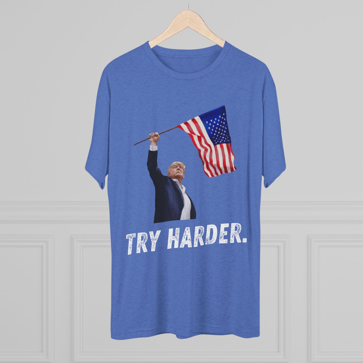 TRY HARDER. Donald Trump Flag Shirt, Trump Shot Shirt, Trump Assassination, Trump 2024 T-Shirt, President Trump