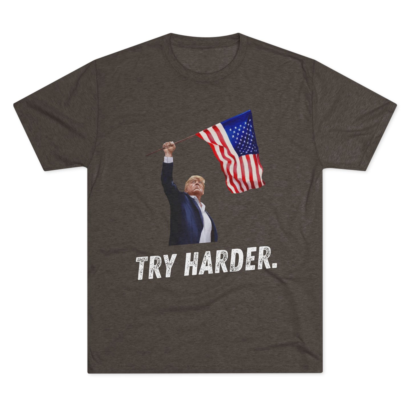 TRY HARDER. Donald Trump Flag Shirt, Trump Shot Shirt, Trump Assassination, Trump 2024 T-Shirt, President Trump