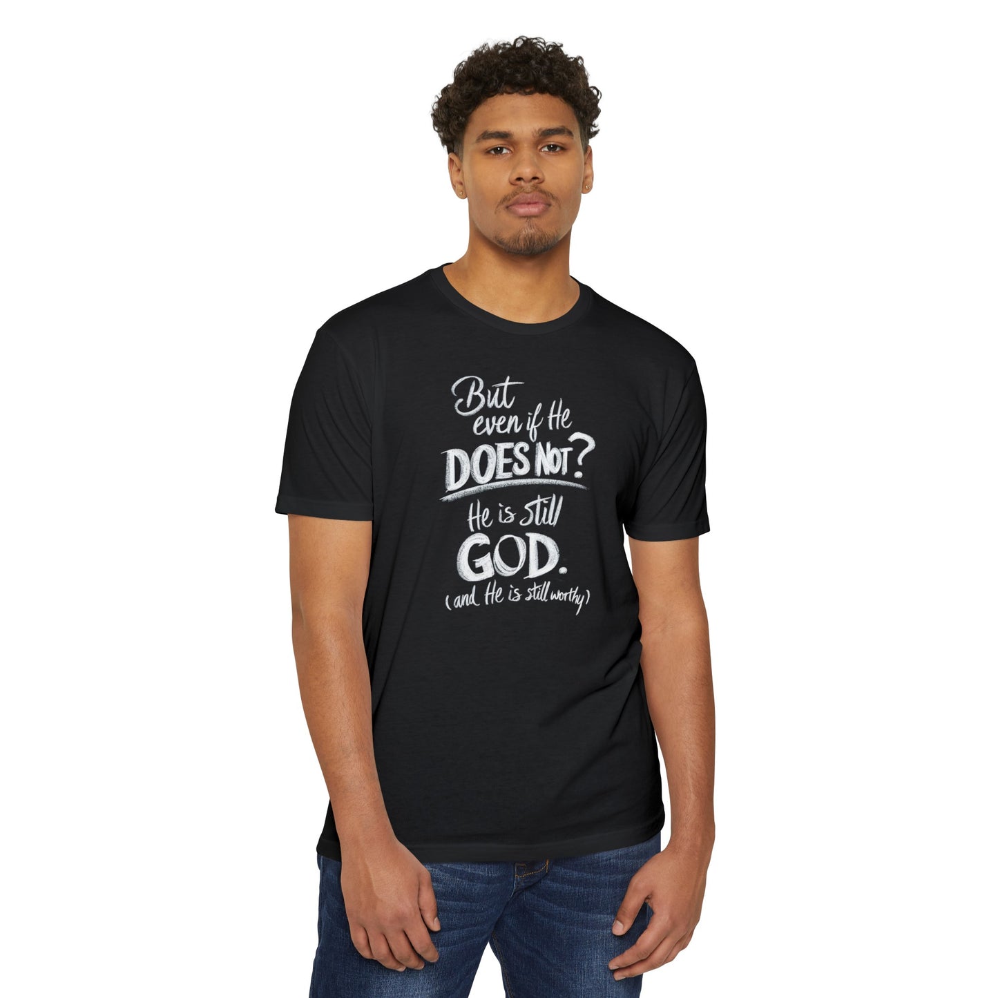 He Is Still God | CVC Jersey Tee | Mom | Daughter | New | 2024 | Birthday Gift | Christian | Worthy | Worship | Faith | Worship | Believe