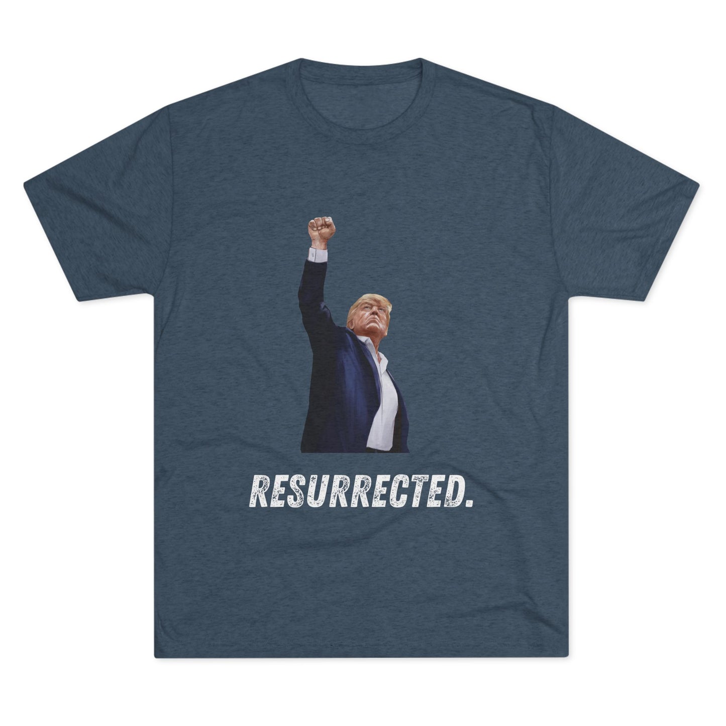Resurrected Donald Trump Shirt, Trump Shot Shirt, Trump Assassination Shirt, Trump 2024 T-Shirt, Unisex Tri-Blend Crew Tee, President Trump