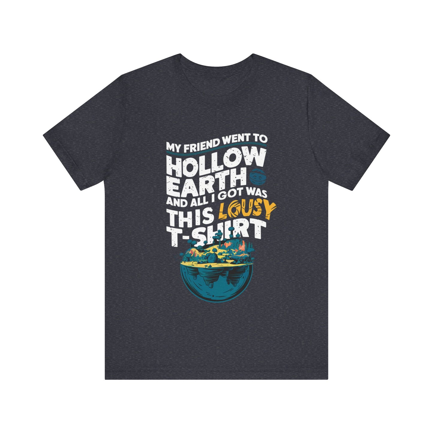 Hilarious Hollow Earth Shirt | Unisex Jersey Short Sleeve Tee | Godzilla | New Design | 2024 | Kong | Gift | Birthday Gift | Funny | Summer