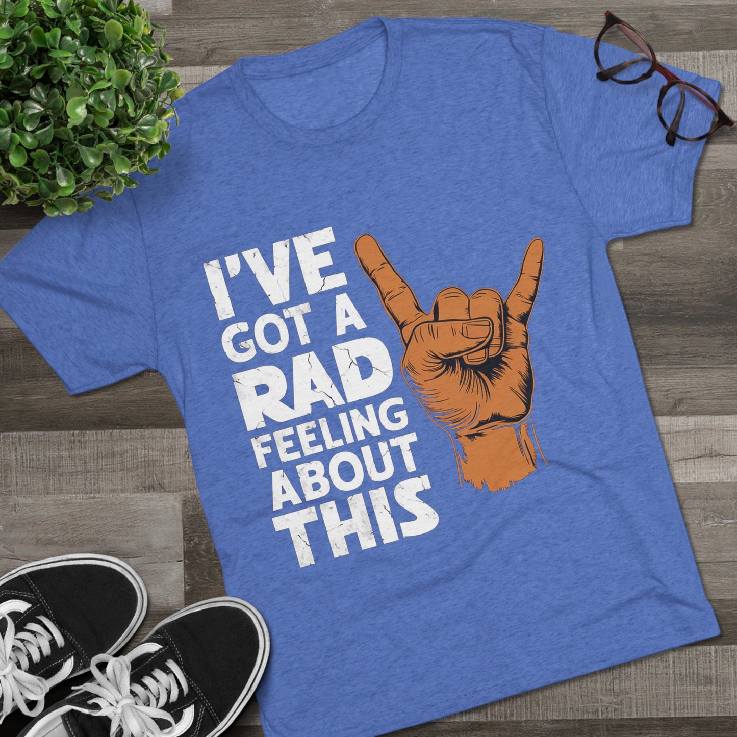 I've Got A Rad Feeling About This | Unisex Tri-Blend Crew Tee | Star Wars | Funny | New | Gift | Han Solo | Skywalker | May the 4th | Fourth