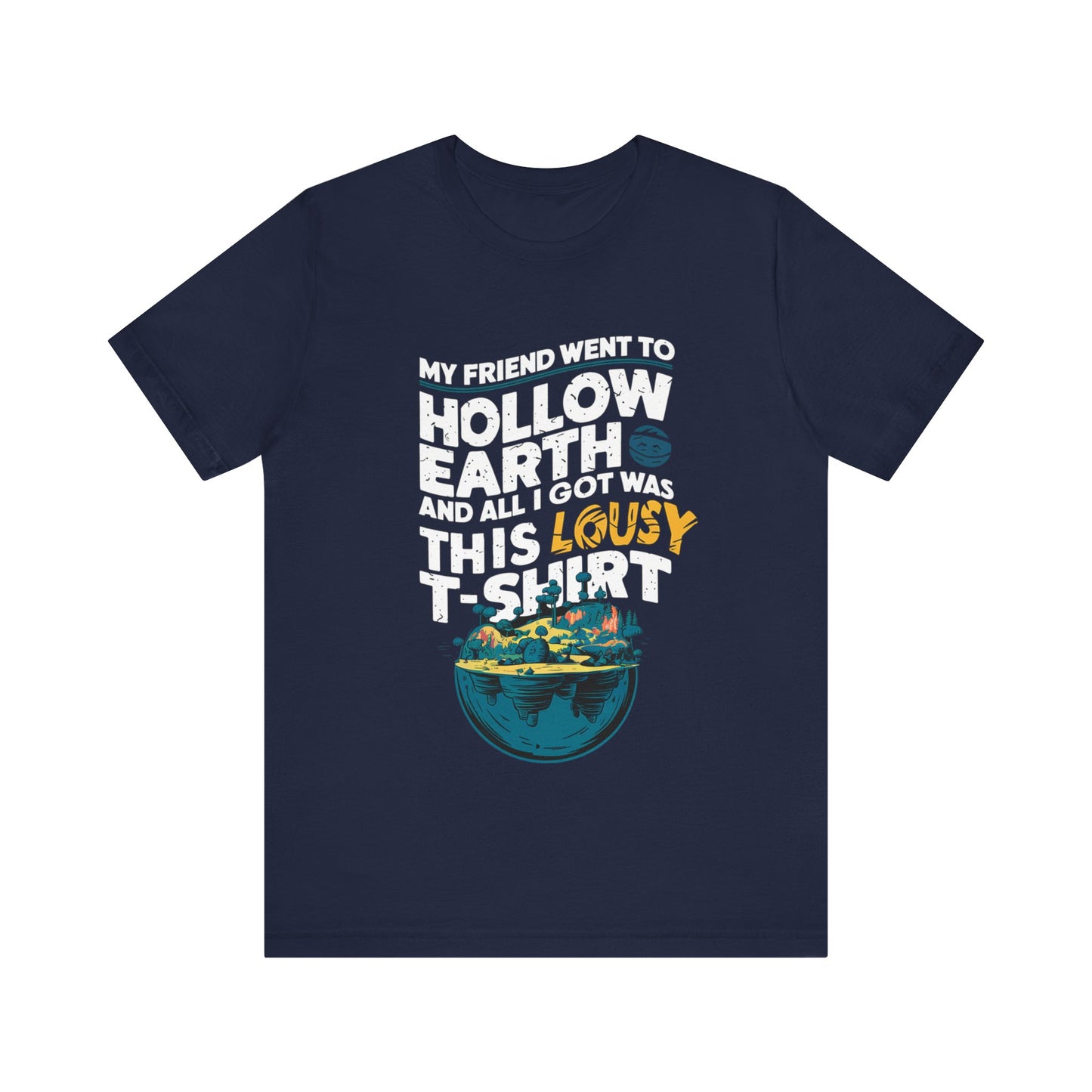 Hilarious Hollow Earth Shirt | Unisex Jersey Short Sleeve Tee | Godzilla | New Design | 2024 | Kong | Gift | Birthday Gift | Funny | Summer