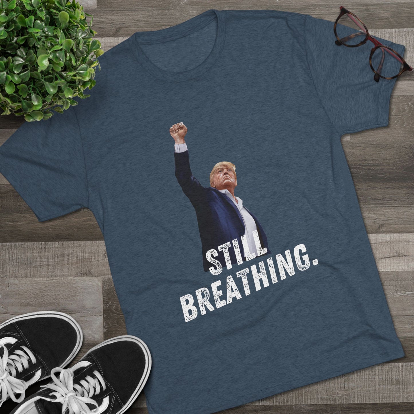 Still Breathing Donald Trump Shirt, Trump Shot Shirt, Trump Assassination Shirt, Trump 2024 T-Shirt, Unisex Tri-Blend Crew Tee,