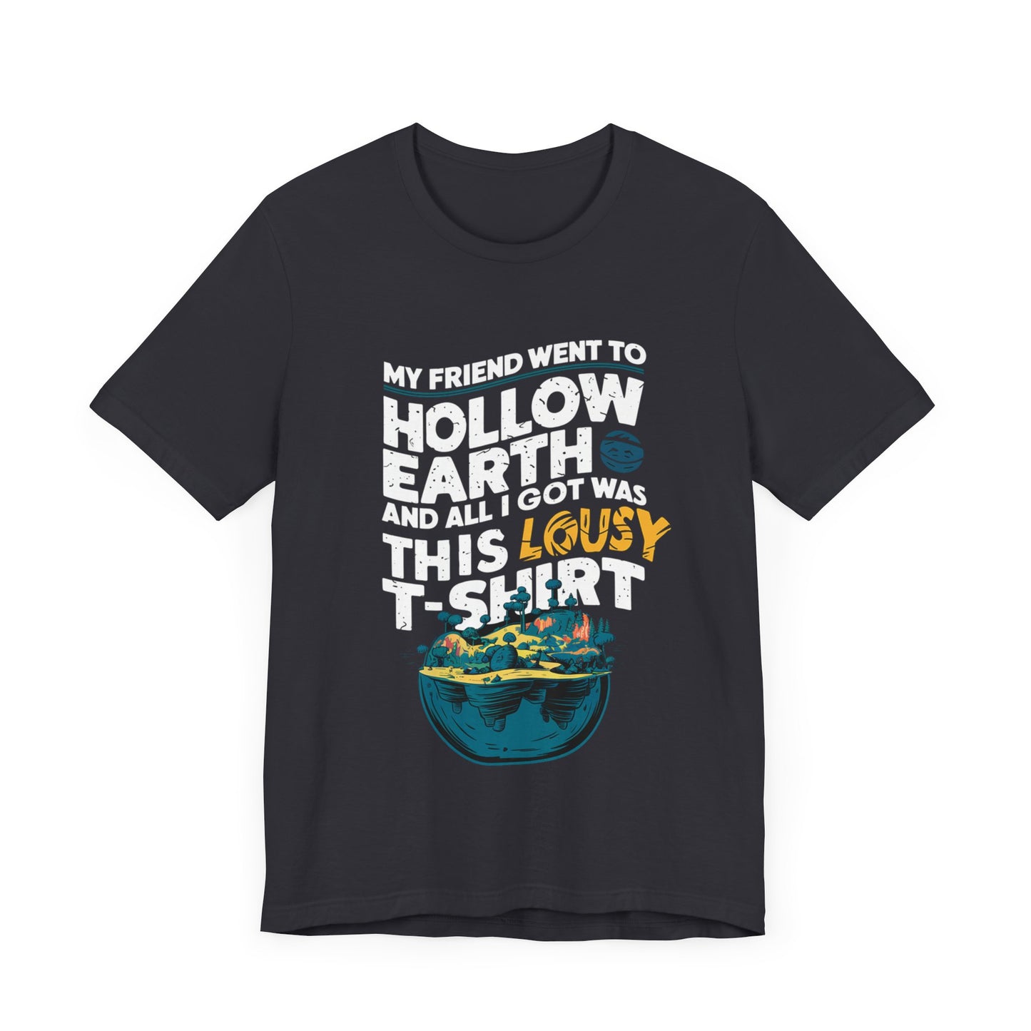 Hilarious Hollow Earth Shirt | Unisex Jersey Short Sleeve Tee | Godzilla | New Design | 2024 | Kong | Gift | Birthday Gift | Funny | Summer
