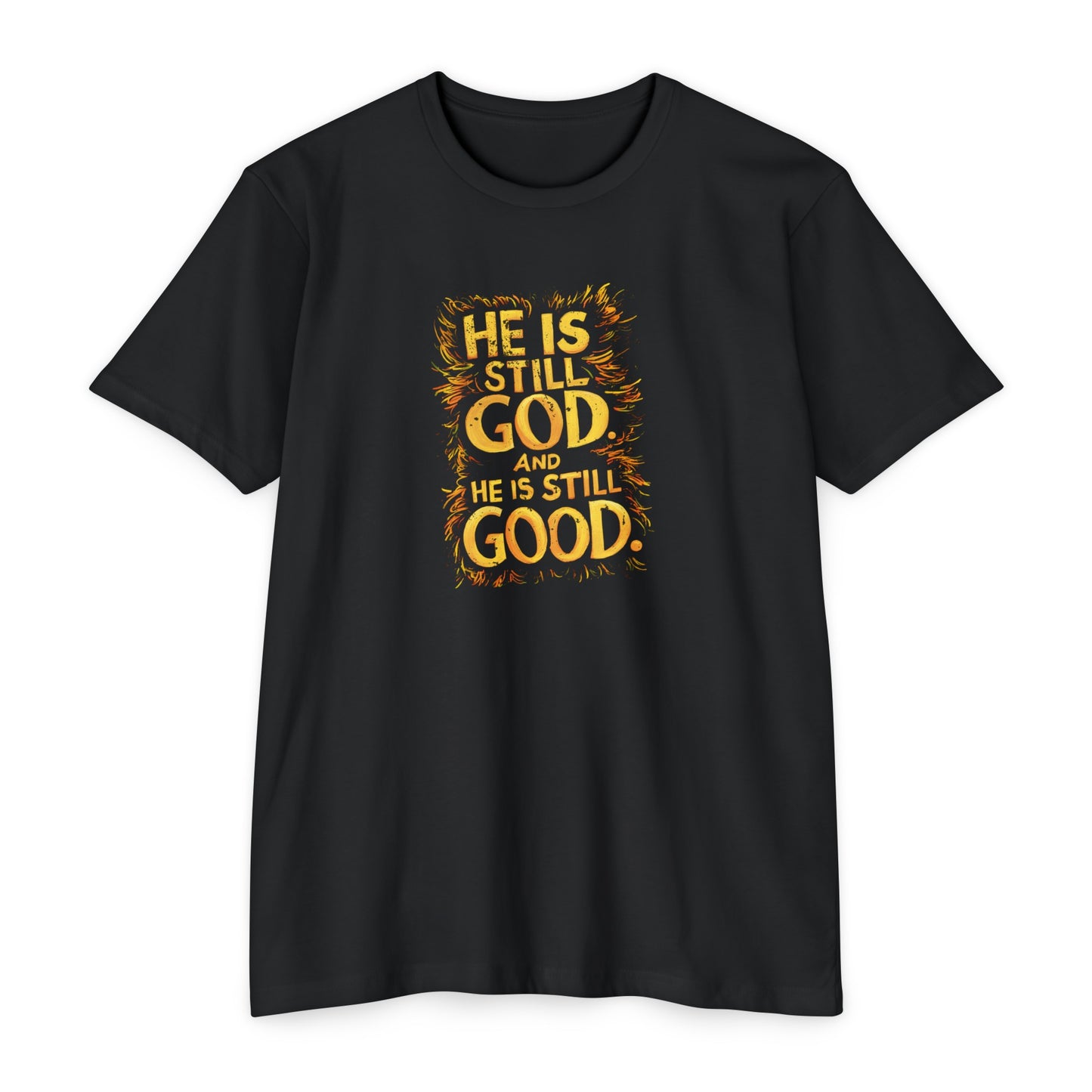 He Is Still God | CVC Jersey Tee | Mom | Daughter | New | 2024 | Birthday Gift | Christian | Worship | Faith | Worship | Church | Believe