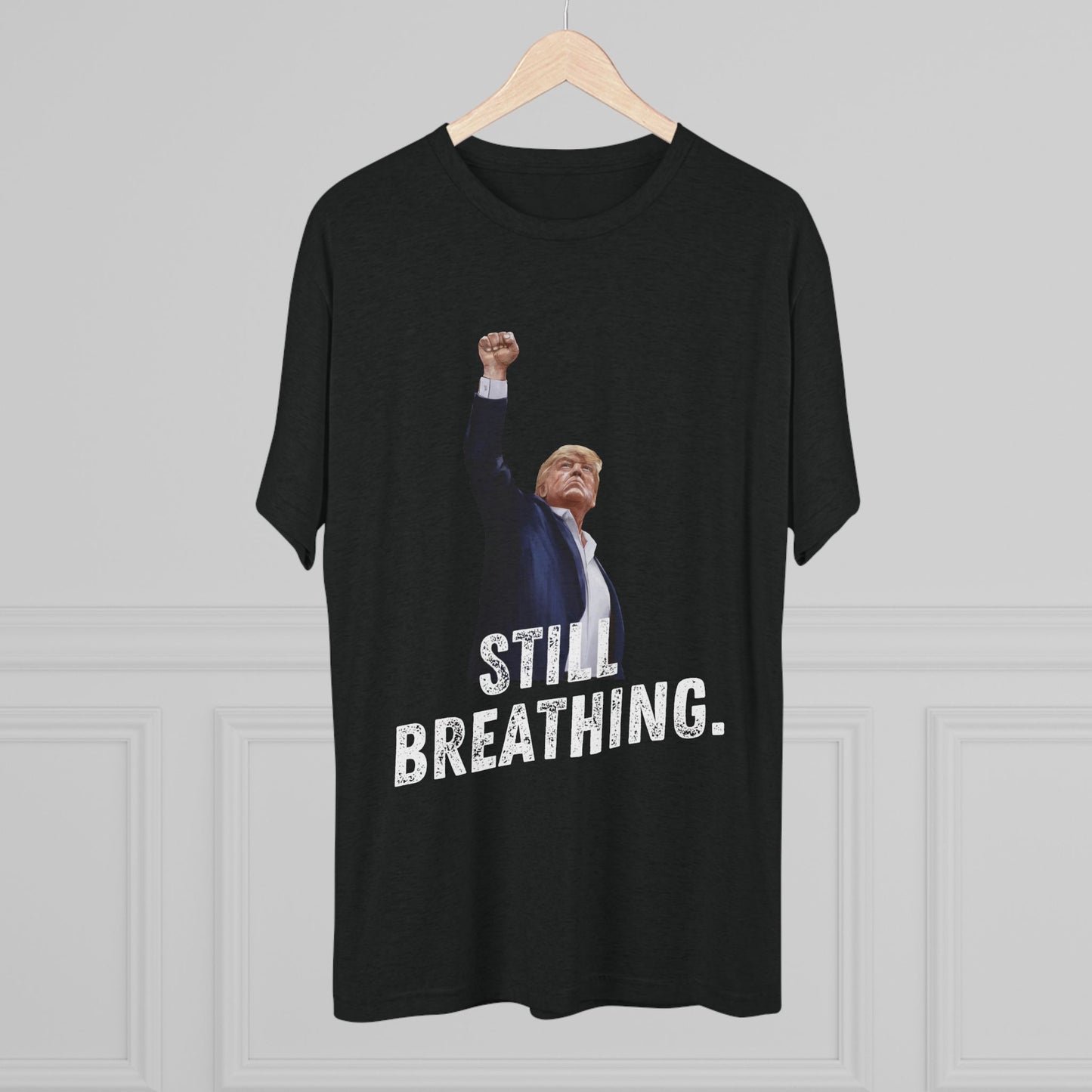 Still Breathing Donald Trump Shirt, Trump Shot Shirt, Trump Assassination Shirt, Trump 2024 T-Shirt, Unisex Tri-Blend Crew Tee,