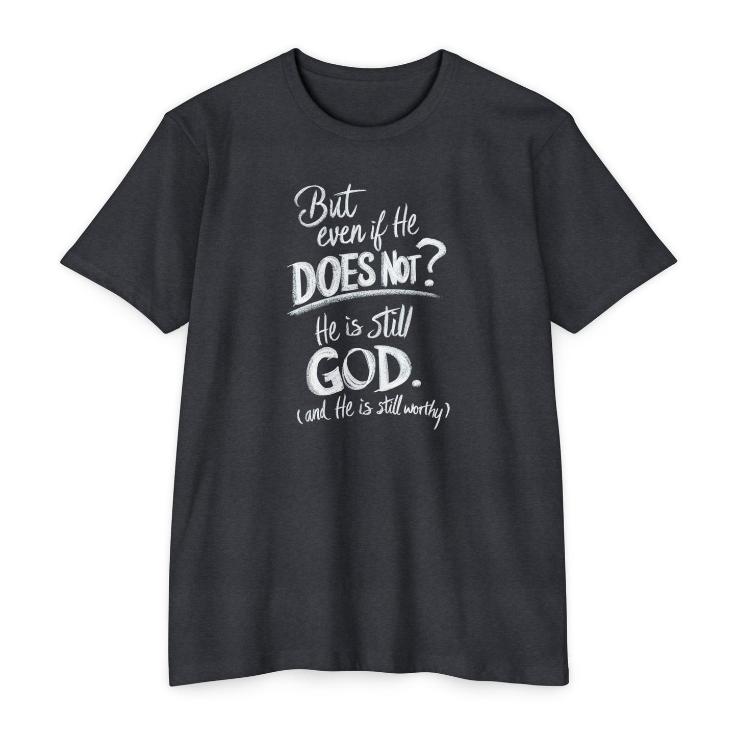 He Is Still God | CVC Jersey Tee | Mom | Daughter | New | 2024 | Birthday Gift | Christian | Worthy | Worship | Faith | Worship | Believe