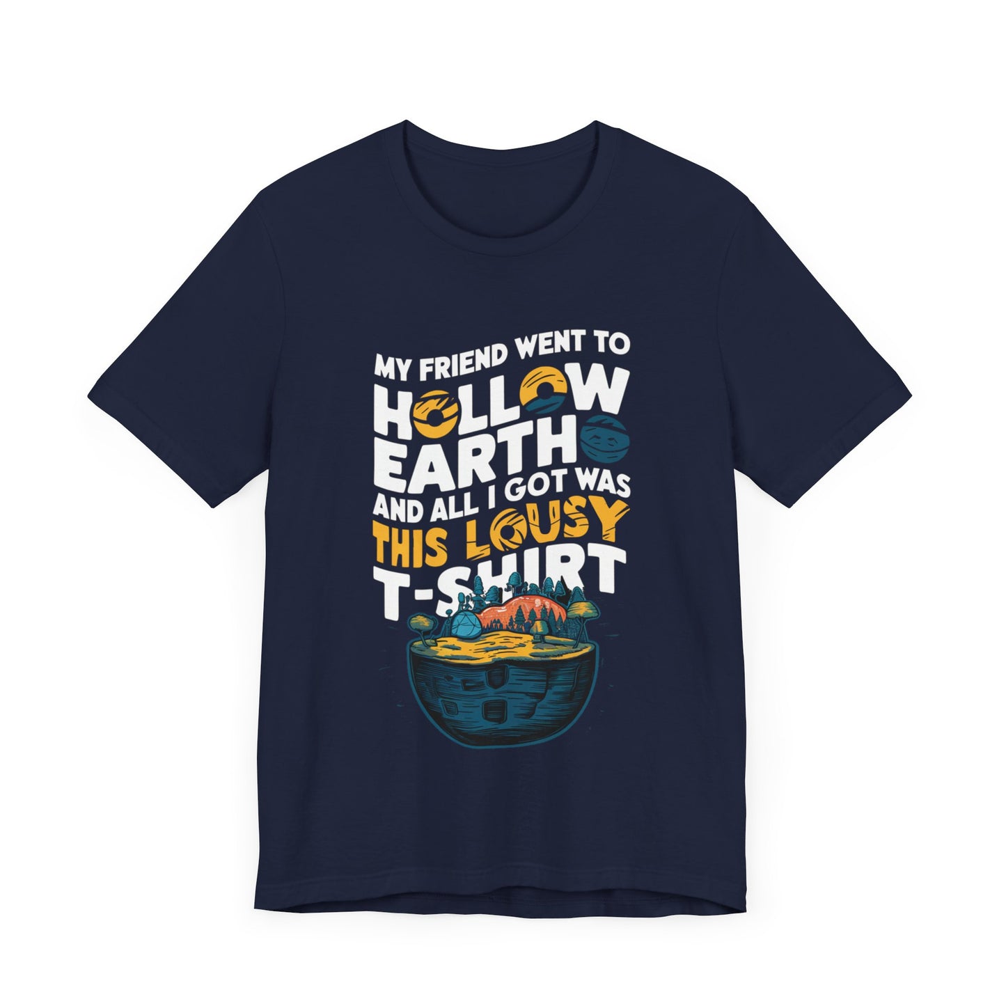 Hilarious Hollow Earth Shirt | Unisex Jersey Short Sleeve Tee | Godzilla | New Design | 2024 | Kong | Gift | Birthday Gift | Funny | Summer