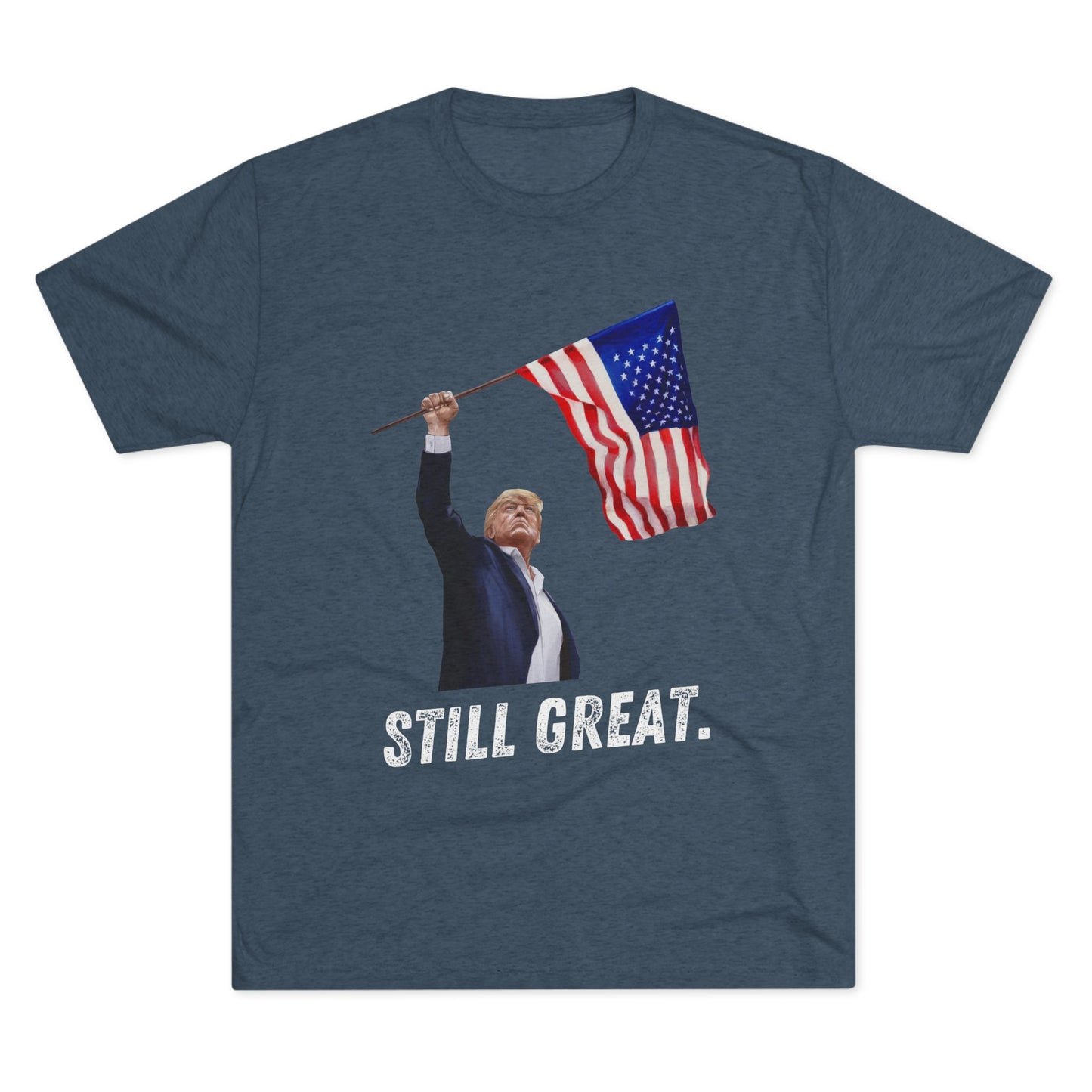 STILL GREAT. Donald Trump Flag Shirt, Trump Shot Shirt, Trump Assassination, Trump 2024, President Trump