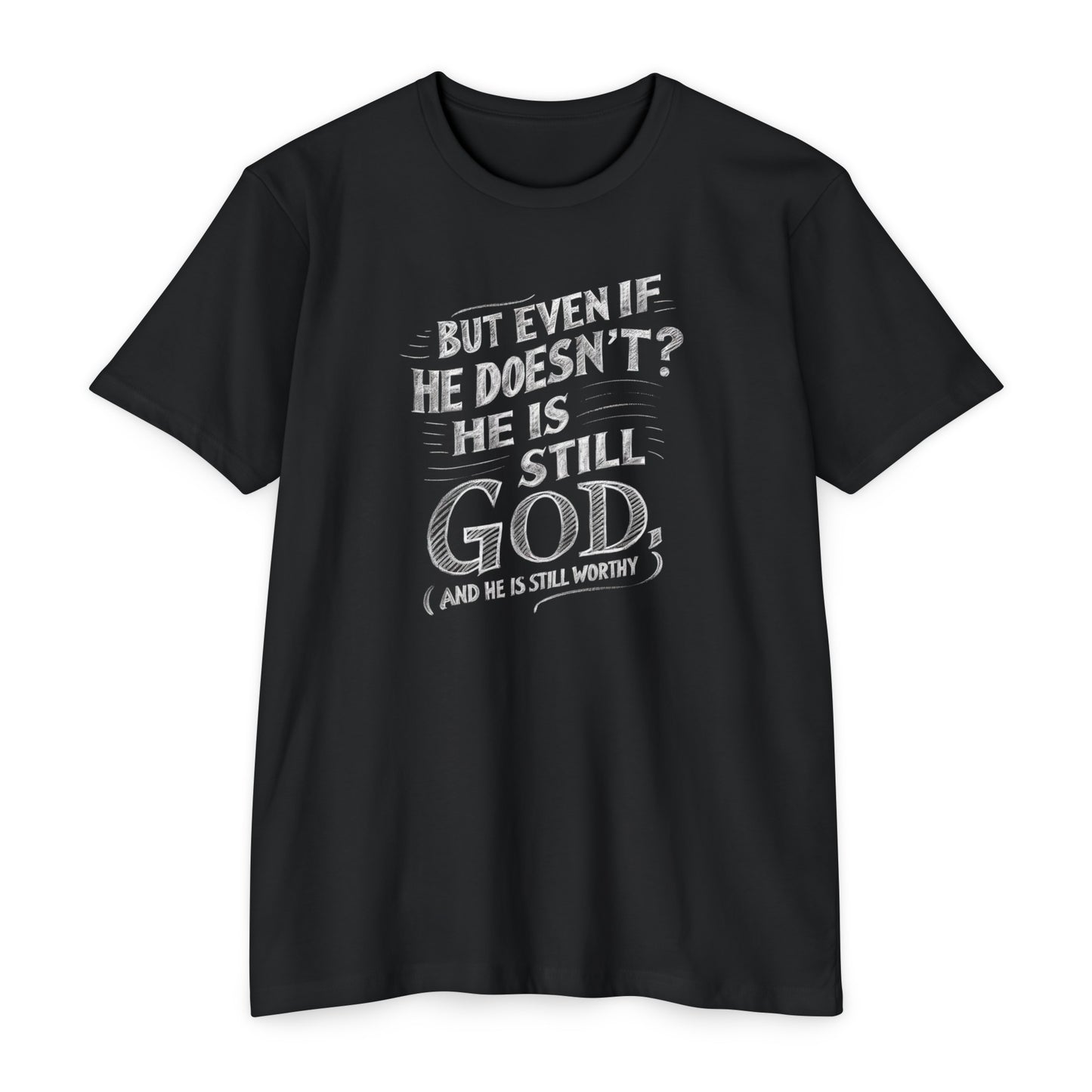 He Is Still God | CVC Jersey Tee | Mom | Daughter | New | 2024 | Birthday Gift | Christian | Worthy | Worship | Faith | Worship | Believe