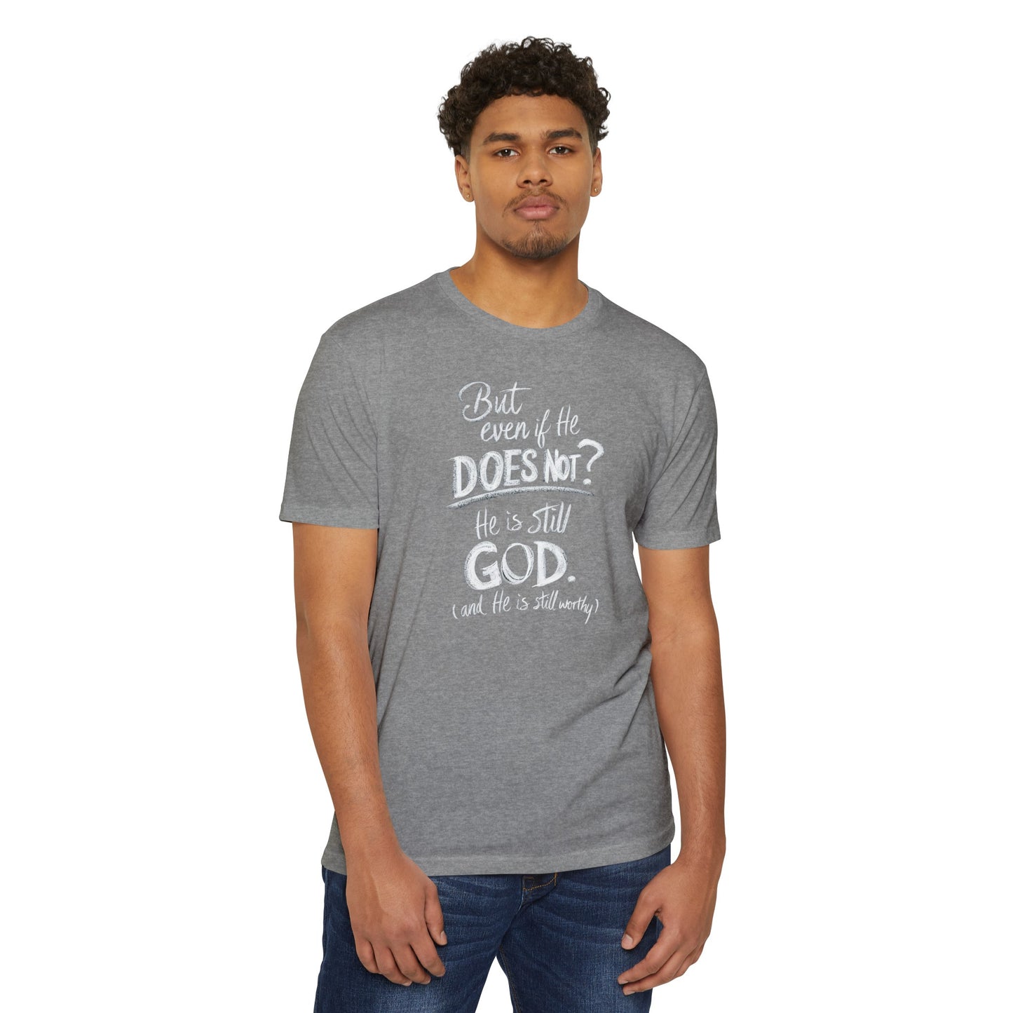 He Is Still God | CVC Jersey Tee | Mom | Daughter | New | 2024 | Birthday Gift | Christian | Worthy | Worship | Faith | Worship | Believe